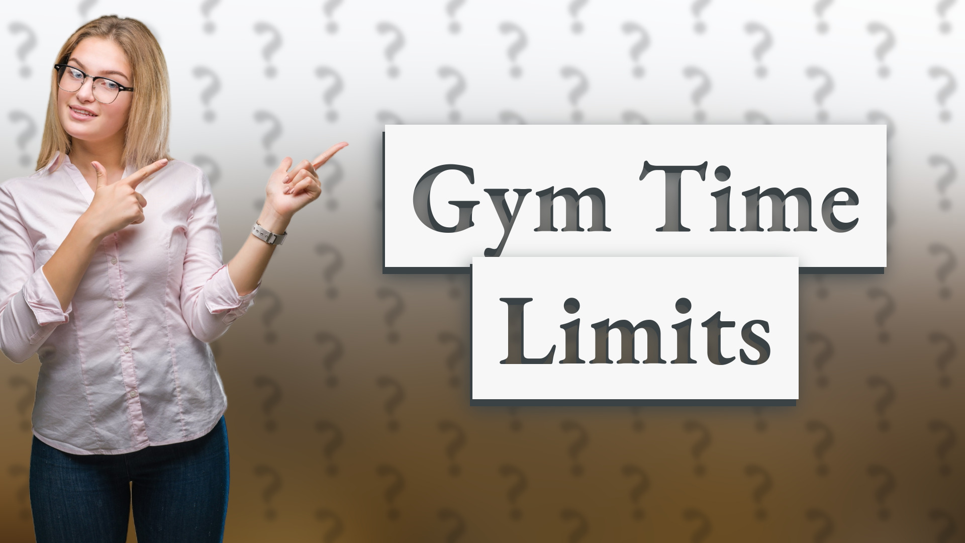 Gym Time Limits