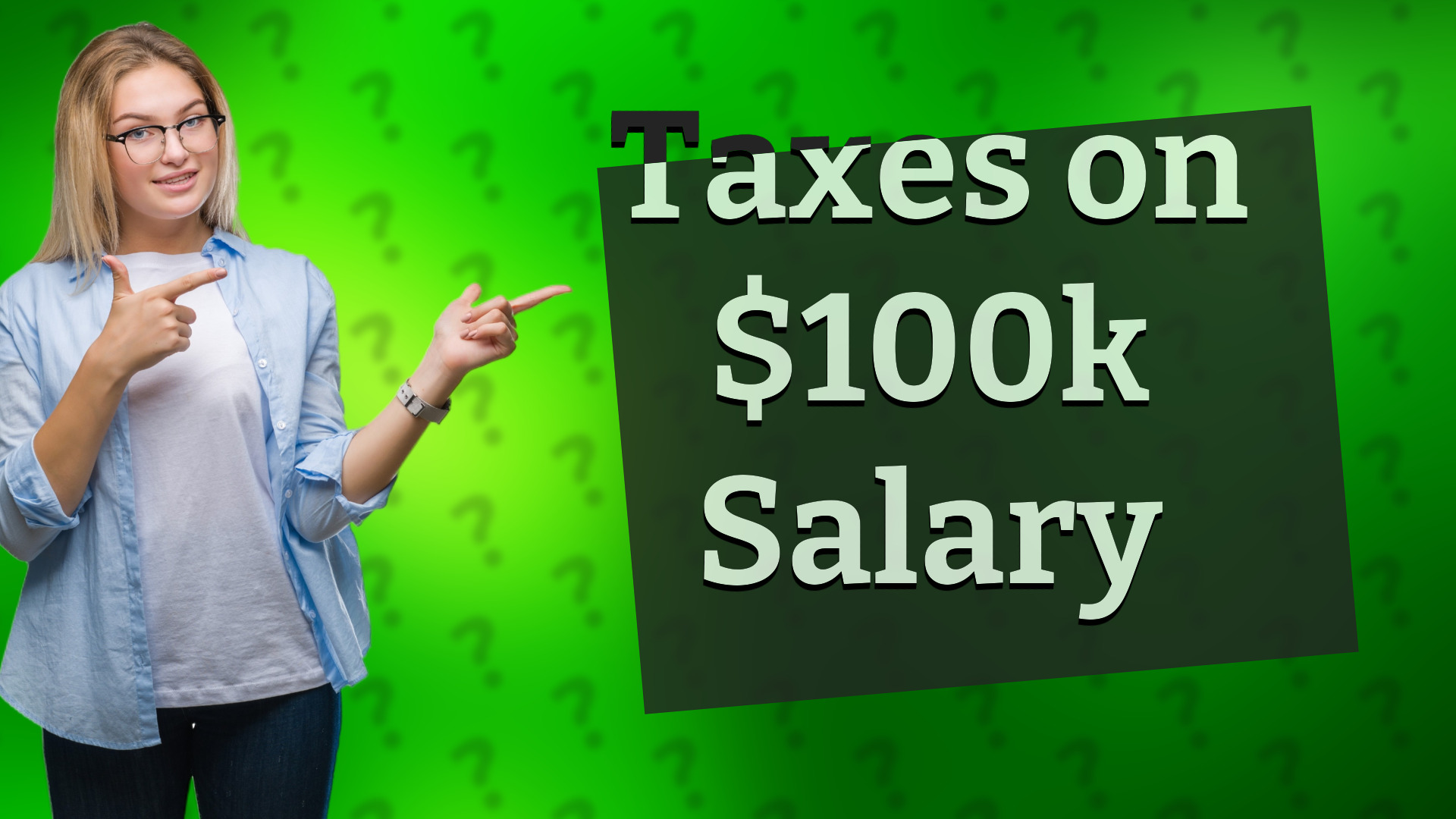 Taxes on $100k Salary