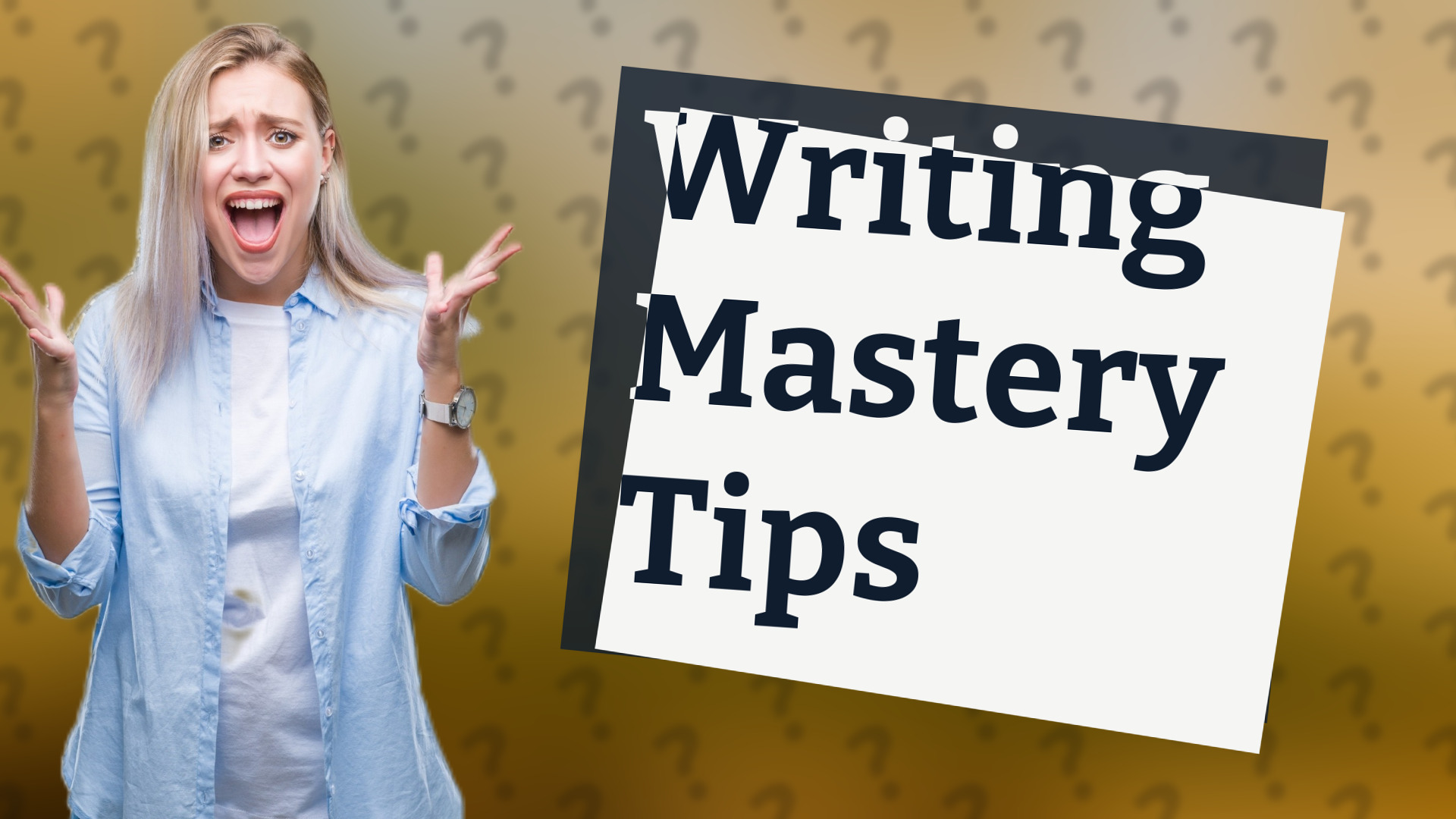 Writing Mastery Tips