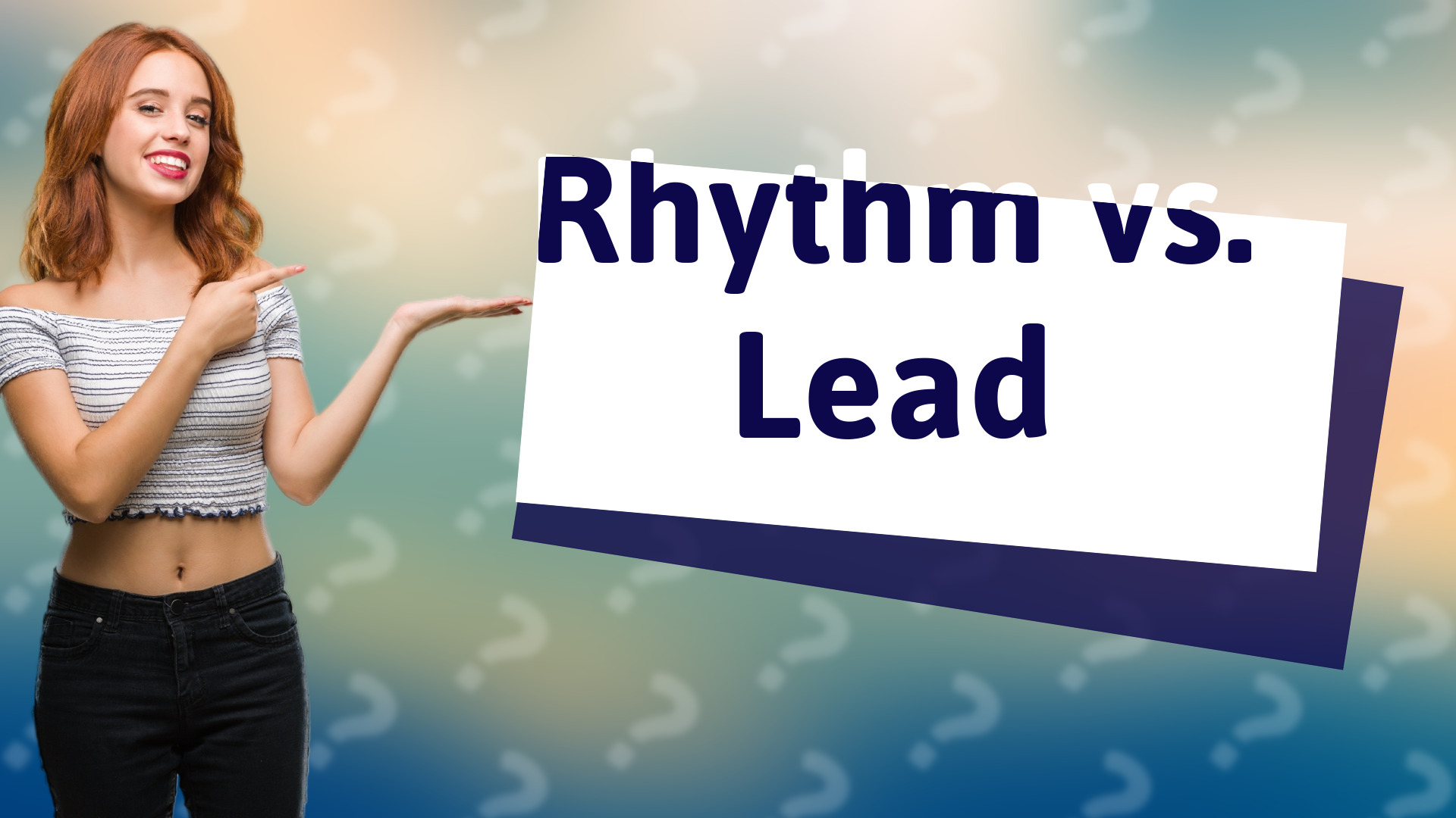 Rhythm vs. Lead