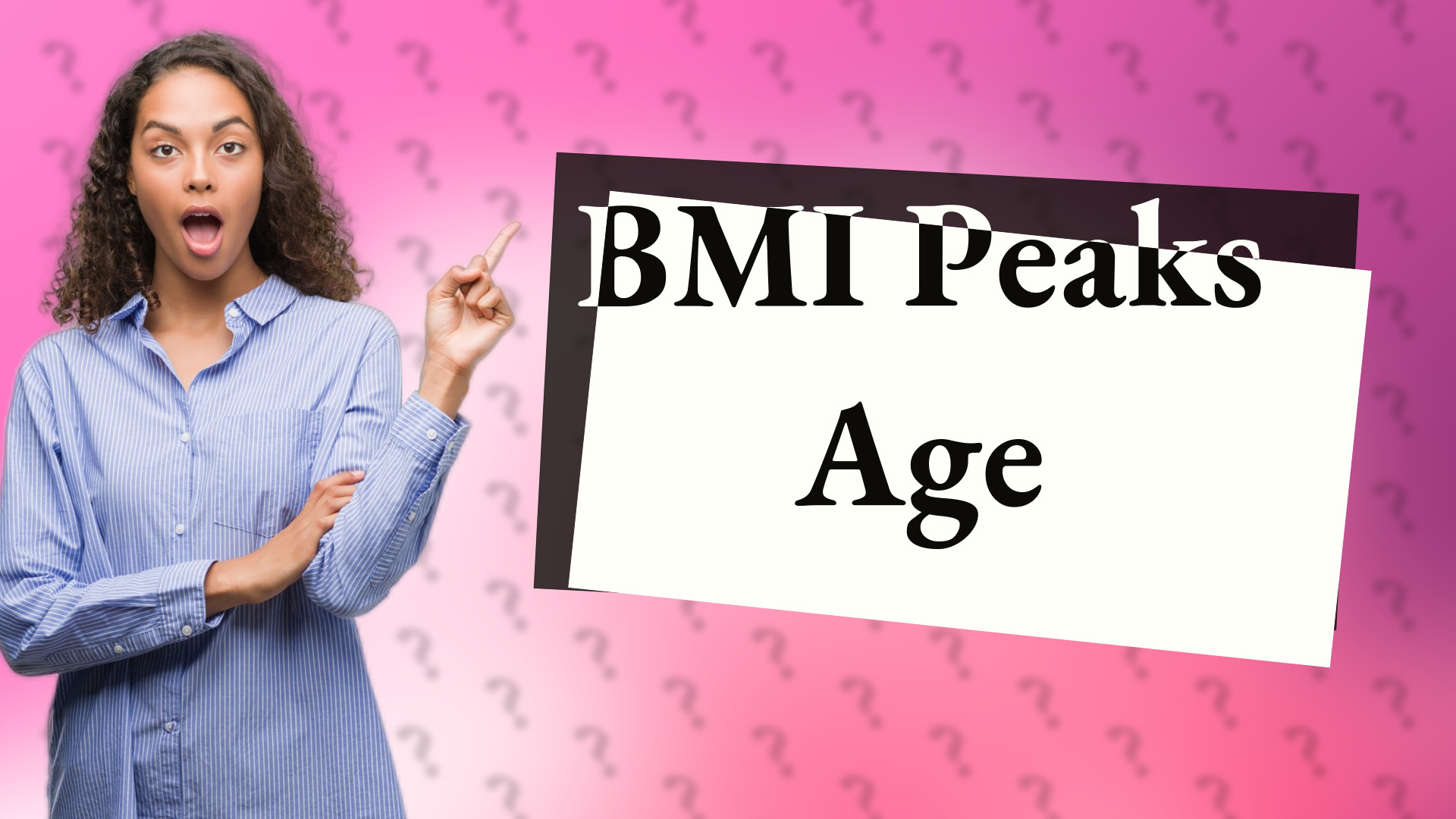 BMI Peaks Age