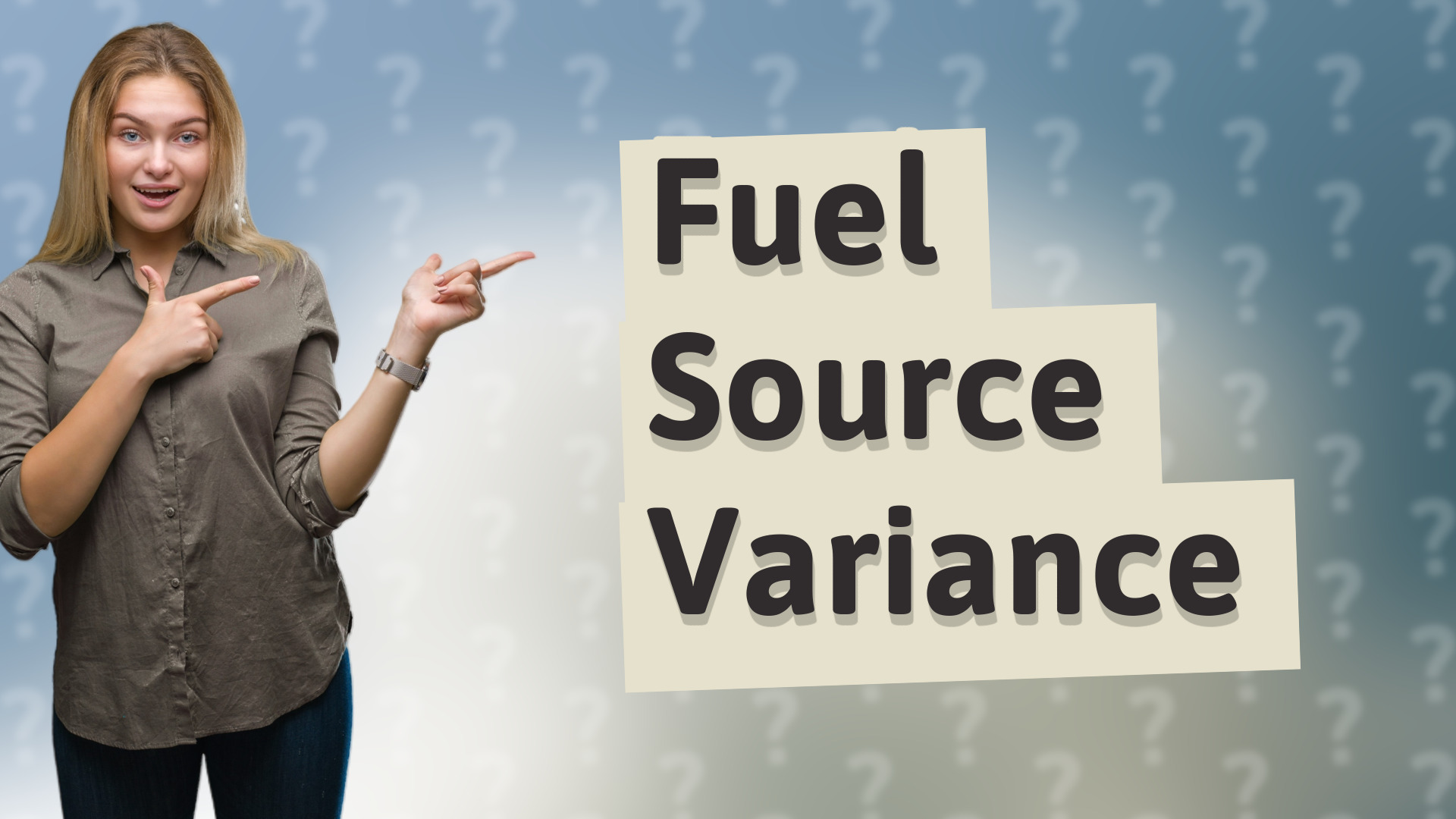 Fuel Source Variance