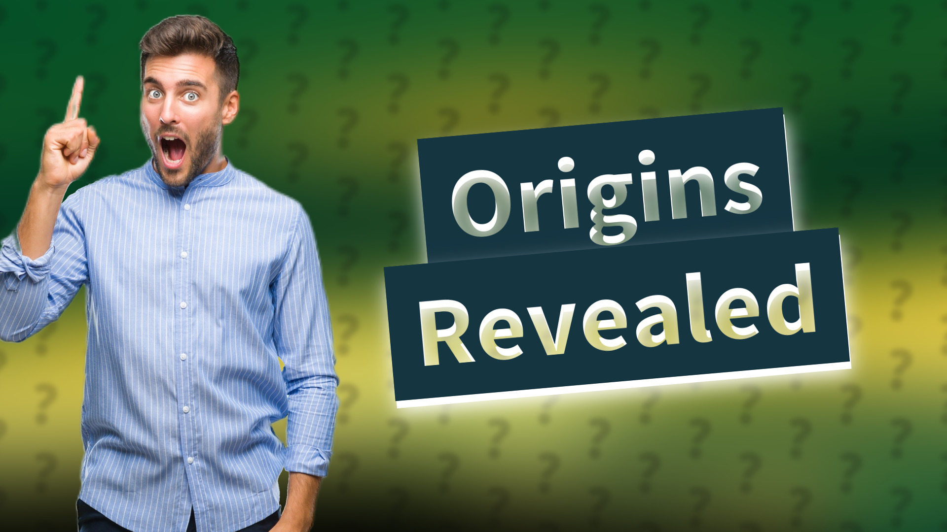 Origins Revealed