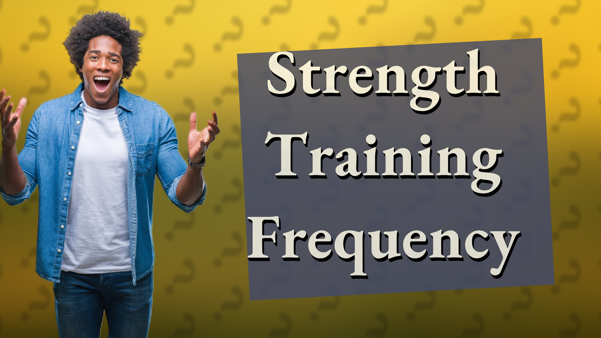Strength Training Frequency