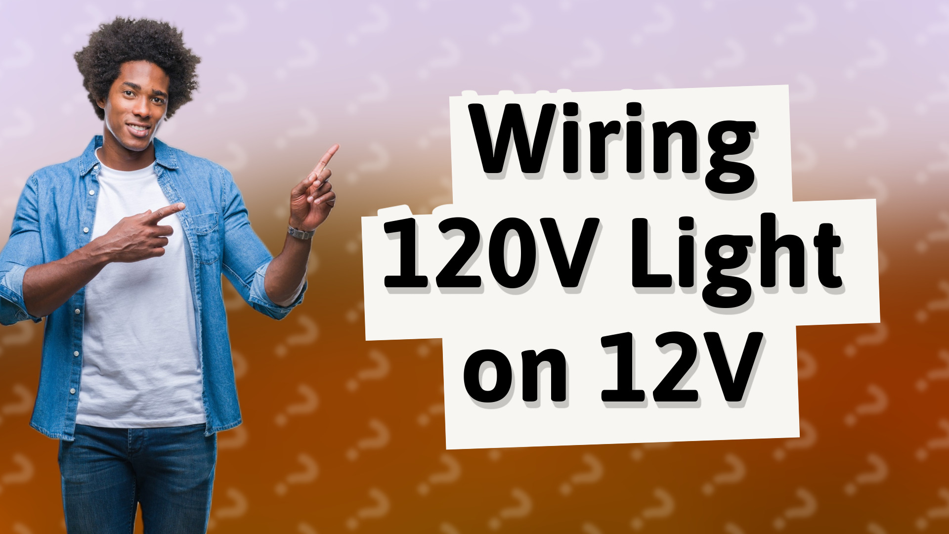 Wiring 120V Light on 12V