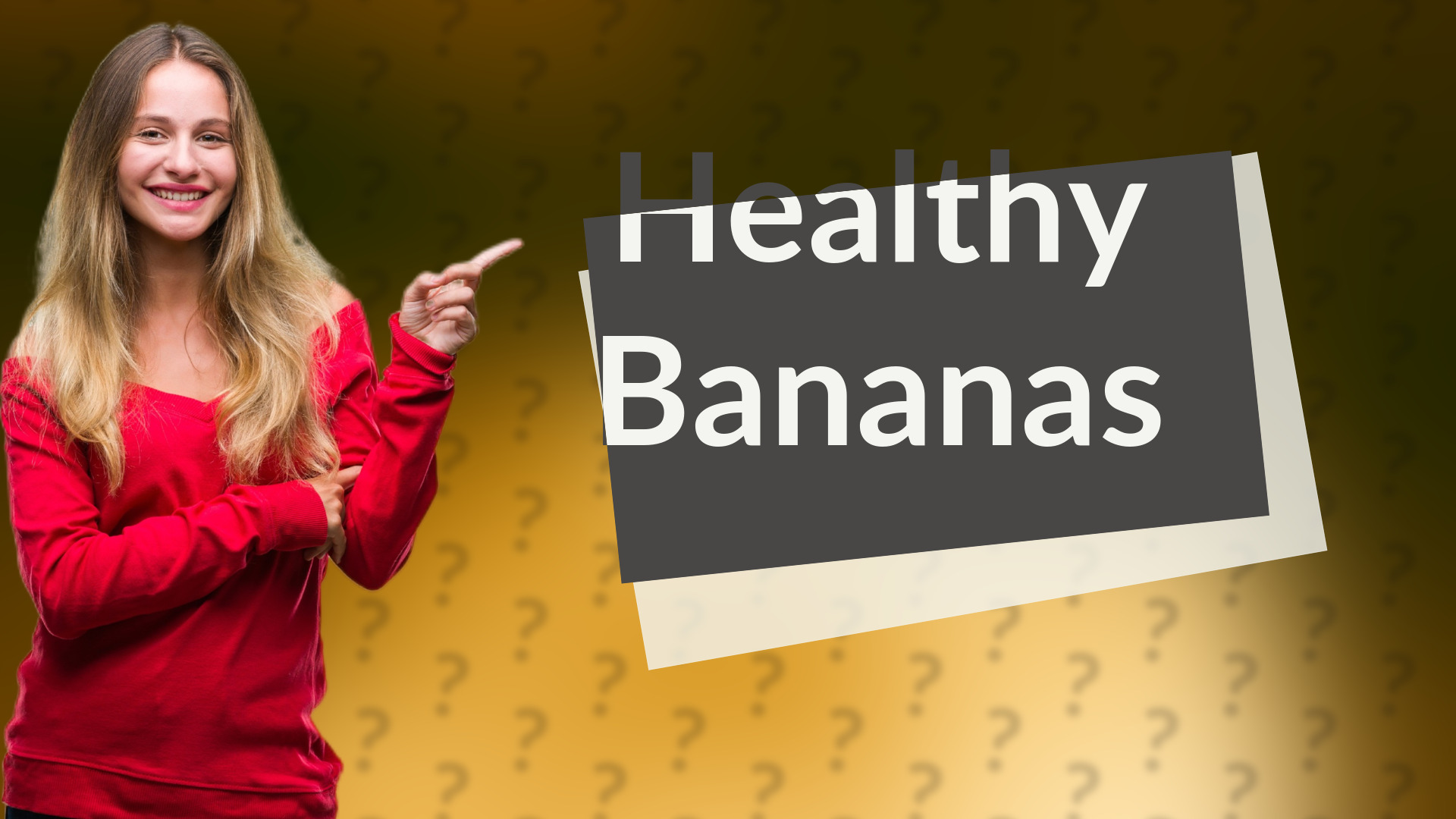Healthy Bananas