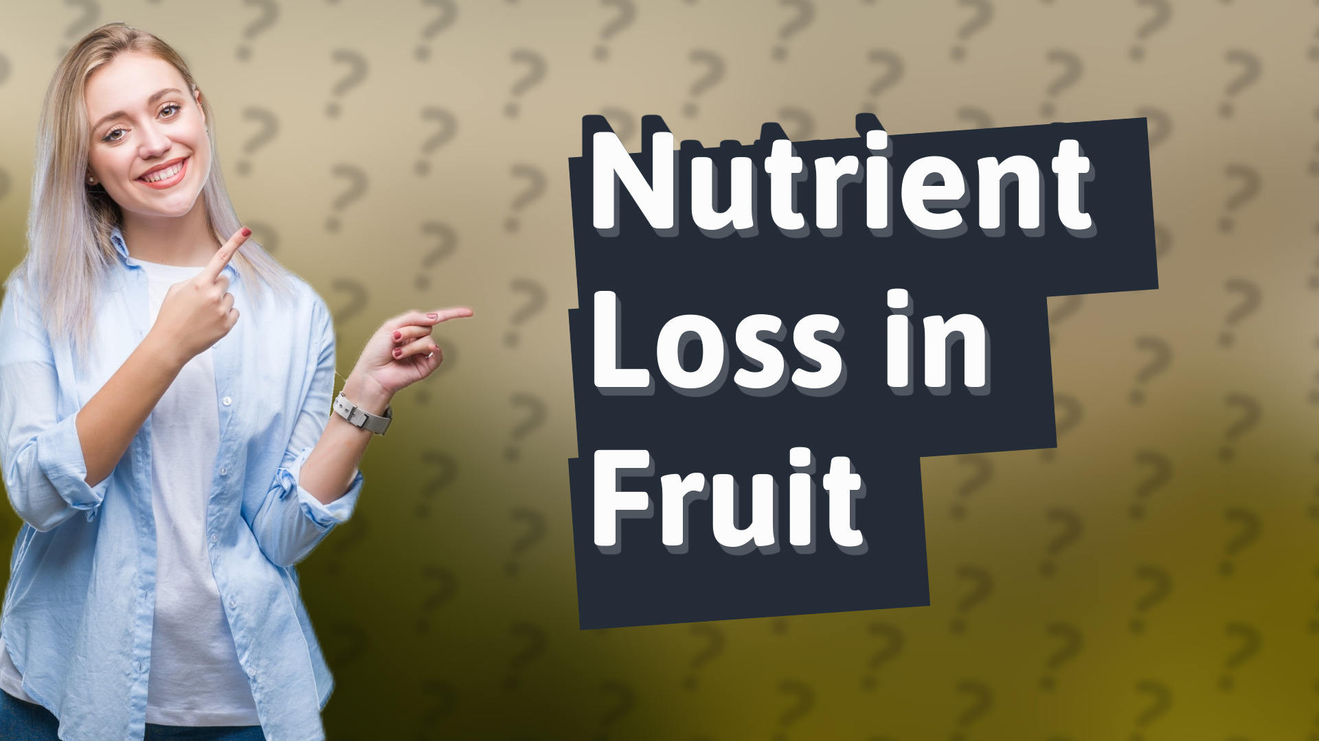 Nutrient Loss in Fruit
