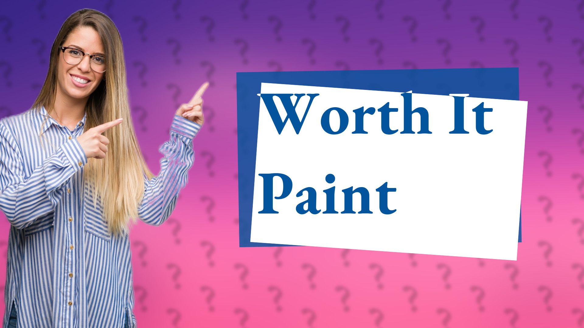 Worth It Paint