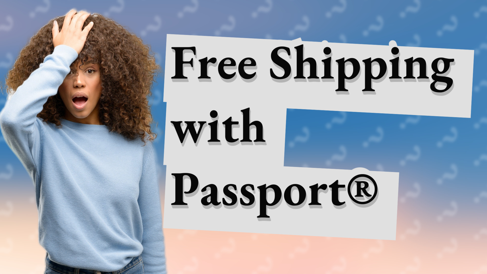 Free Shipping with Passport®