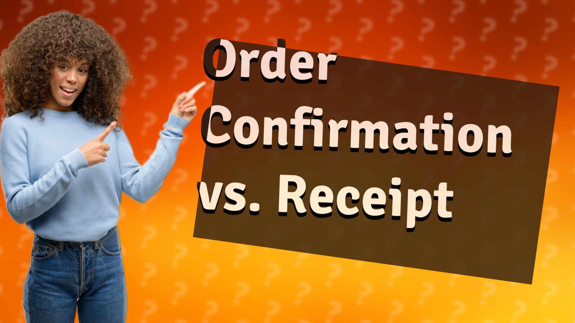Order Confirmation vs. Receipt