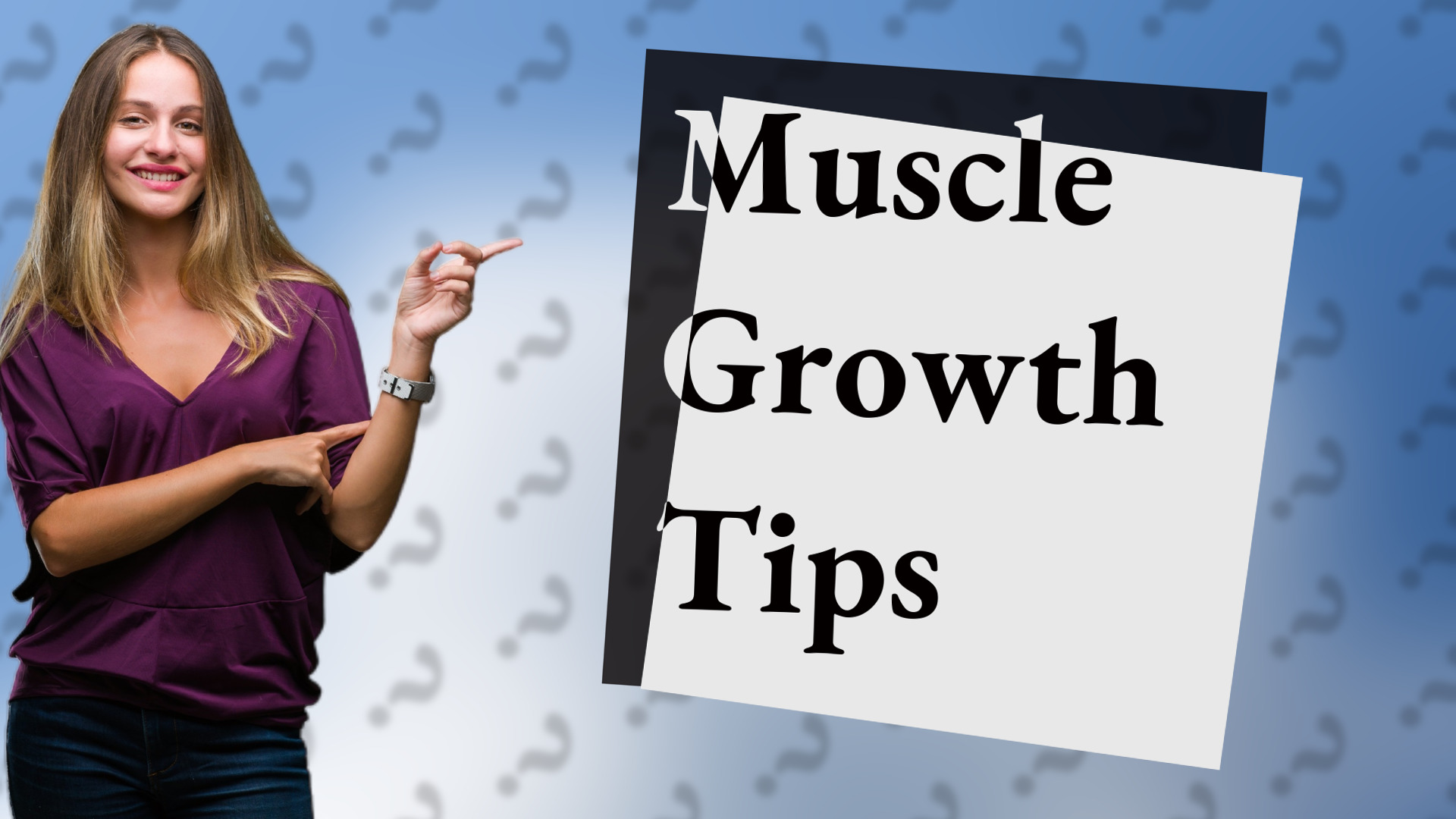 Muscle Growth Tips