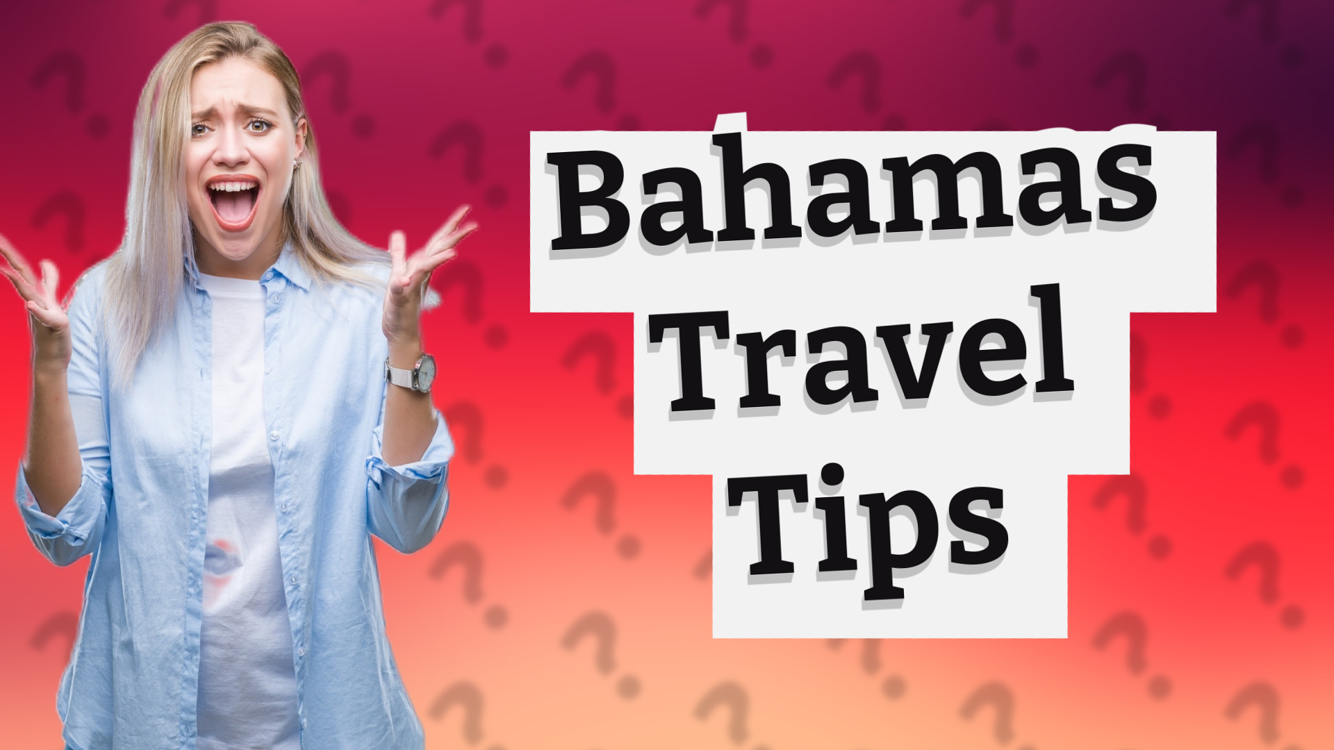 Bahamas Travel Tips