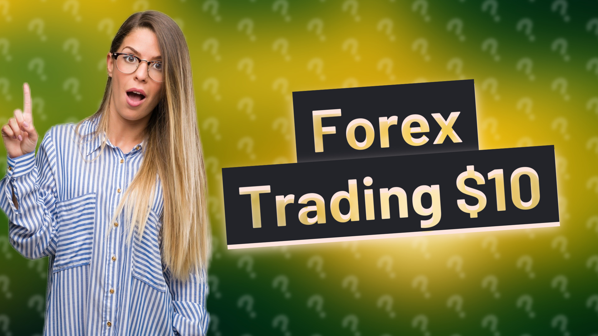 Forex Trading $10