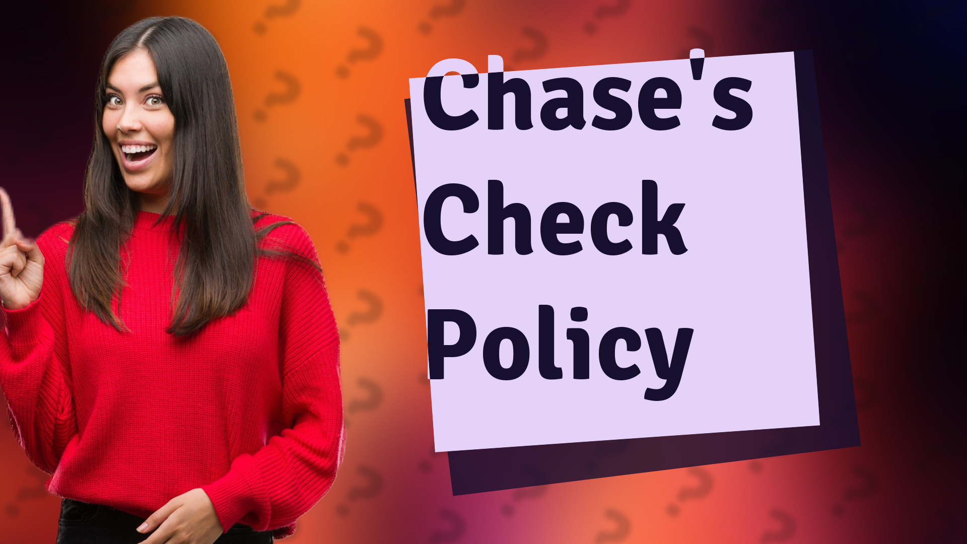 Chase's Check Policy