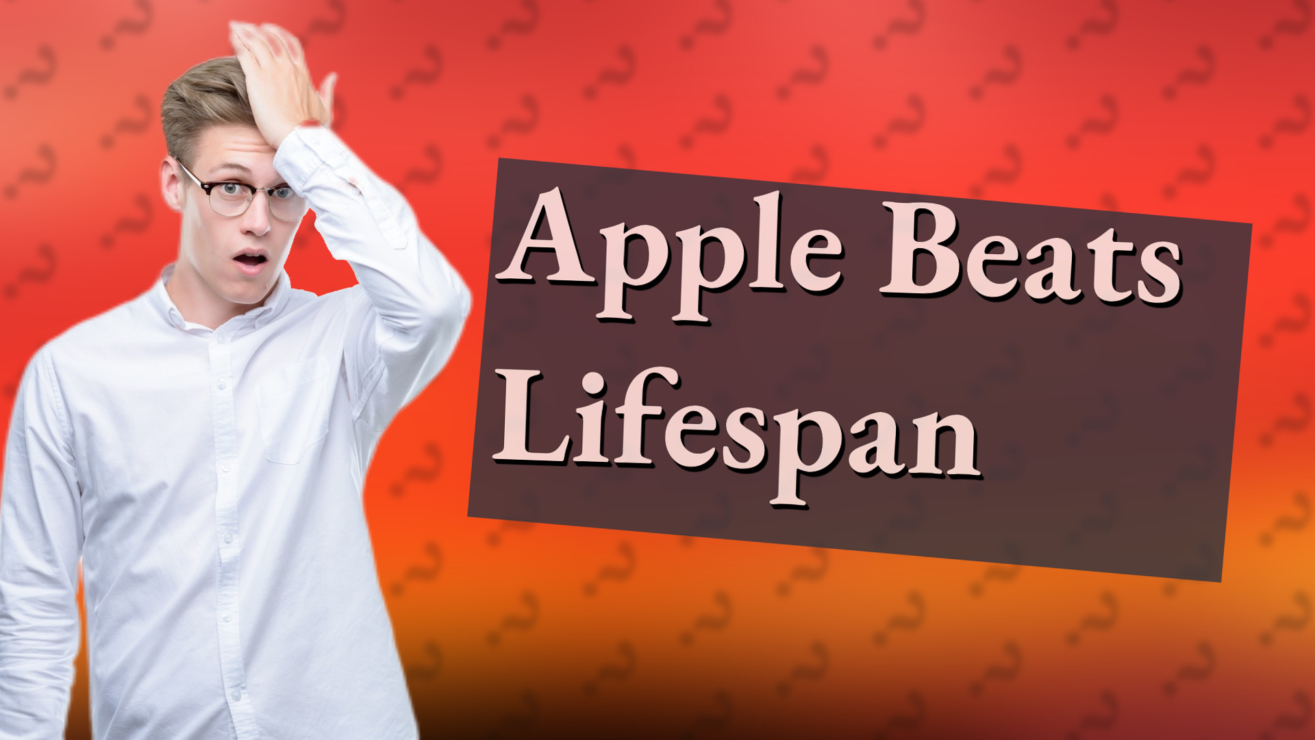 Apple Beats Lifespan