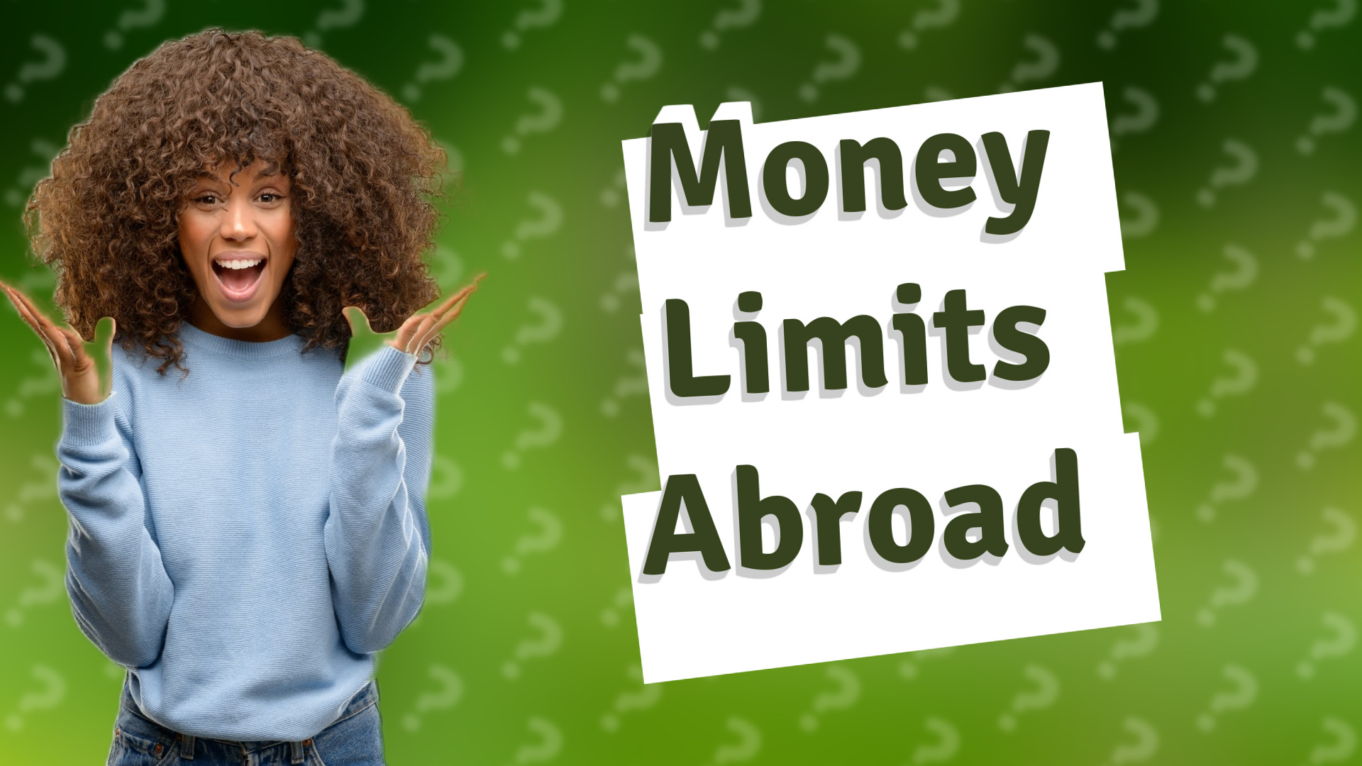 Money Limits Abroad