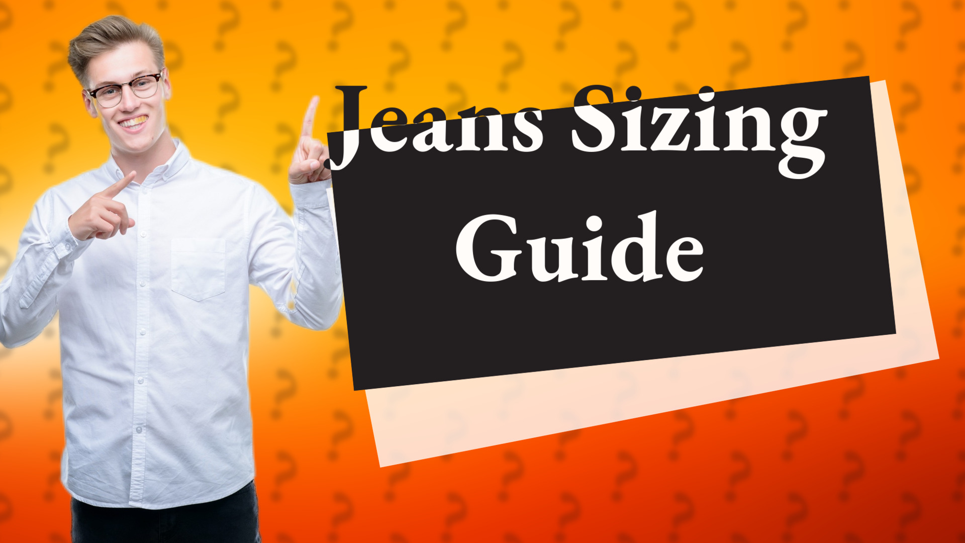 Jeans Sizing Guide