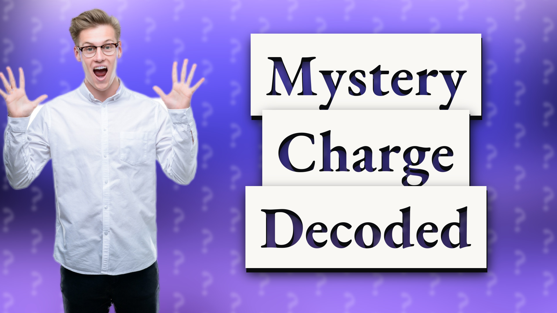 Mystery Charge Decoded