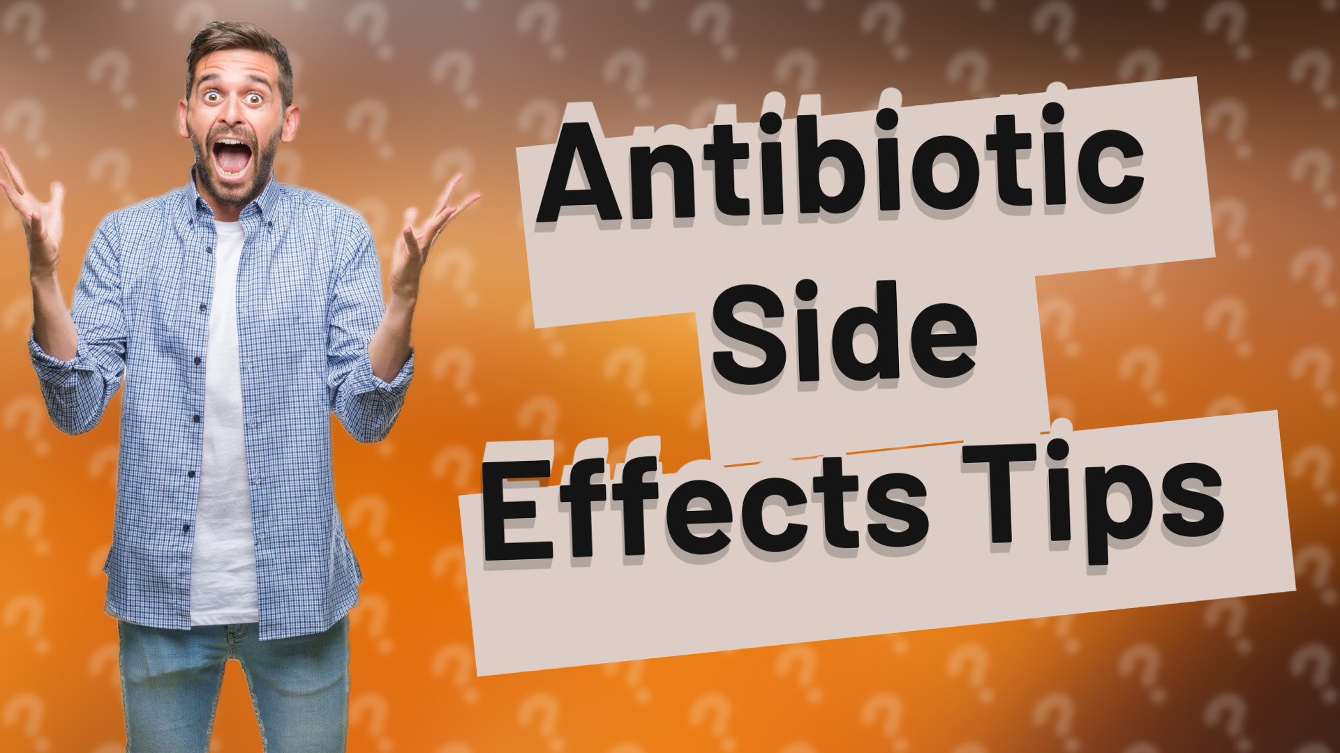 Antibiotic Side Effects Tips