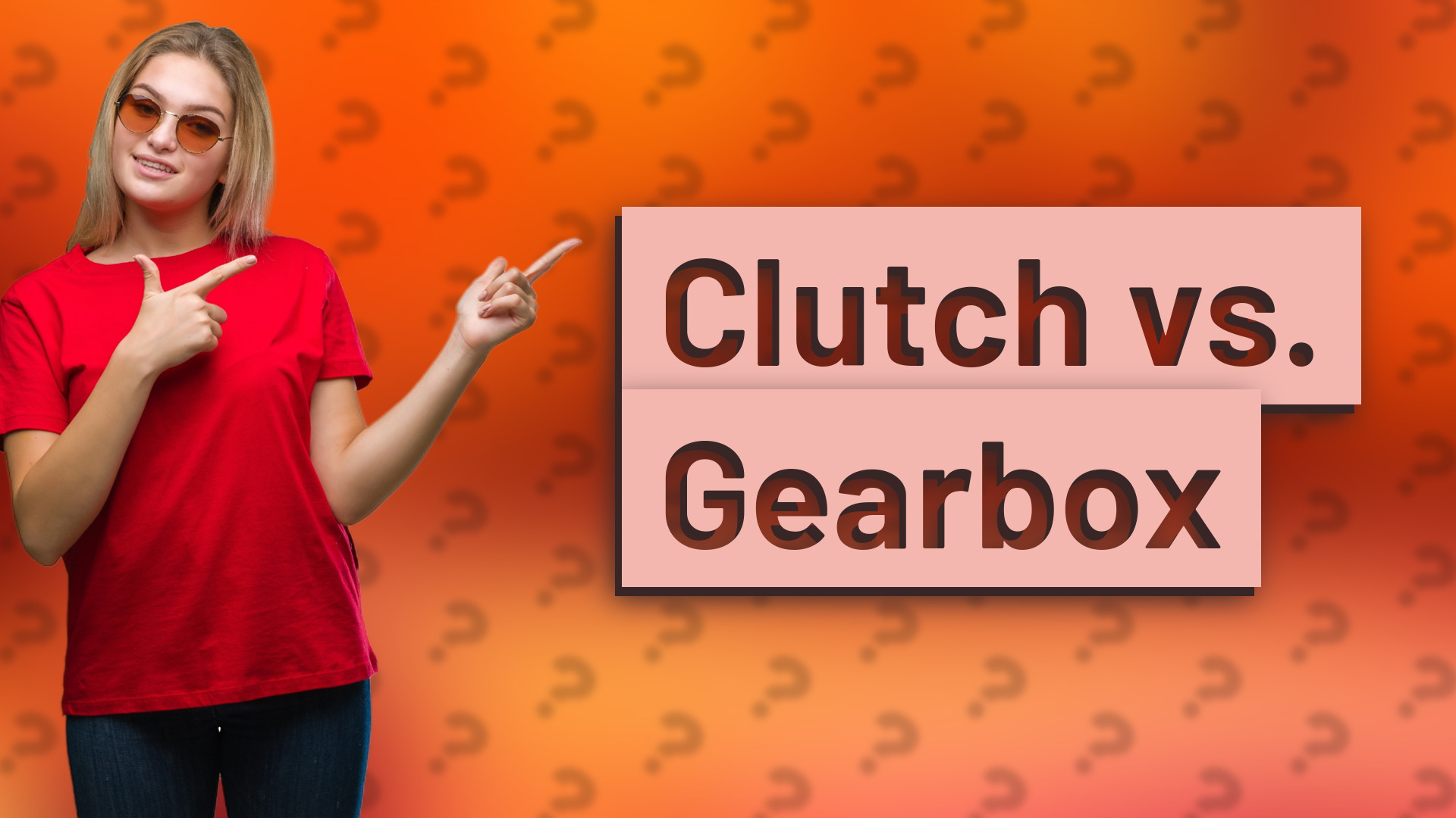 Clutch vs. Gearbox