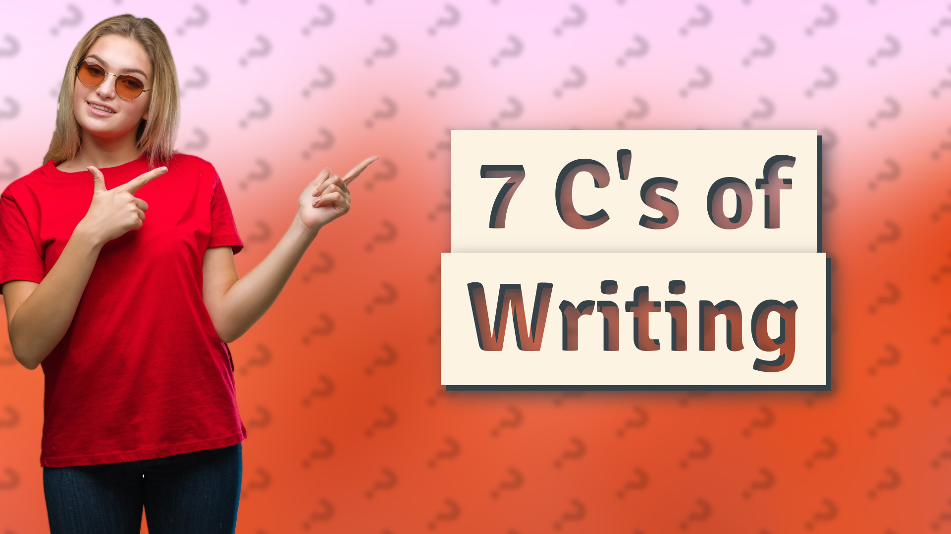 7 C's of Writing