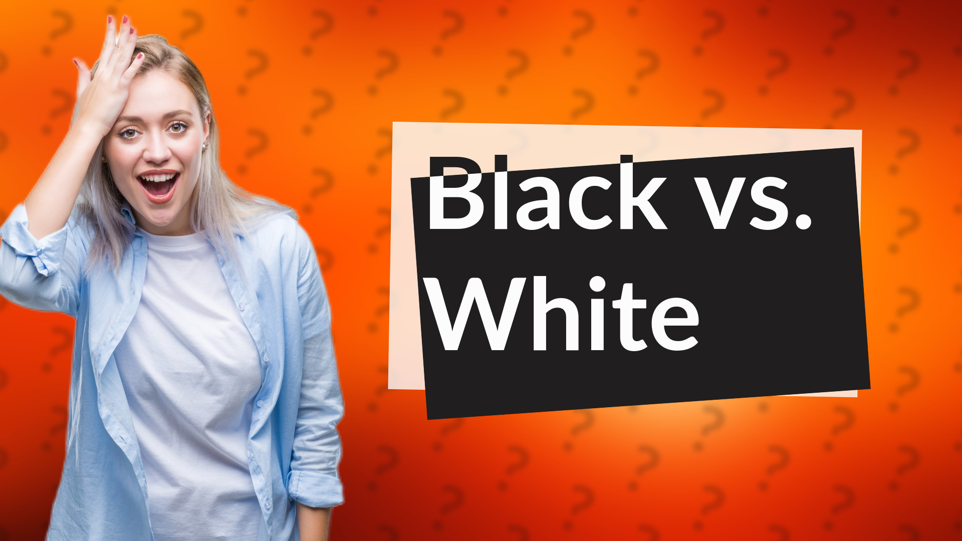 Black vs. White