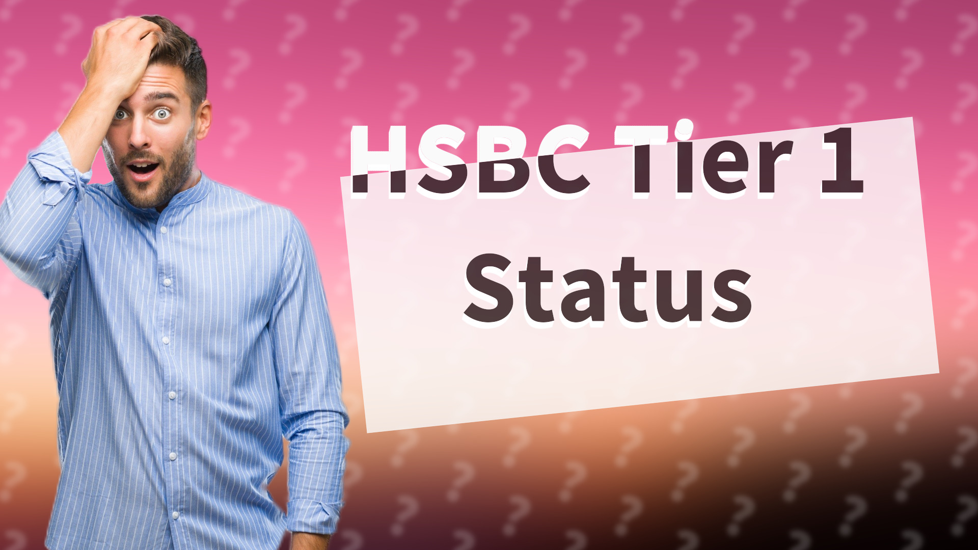 HSBC Tier 1 Status