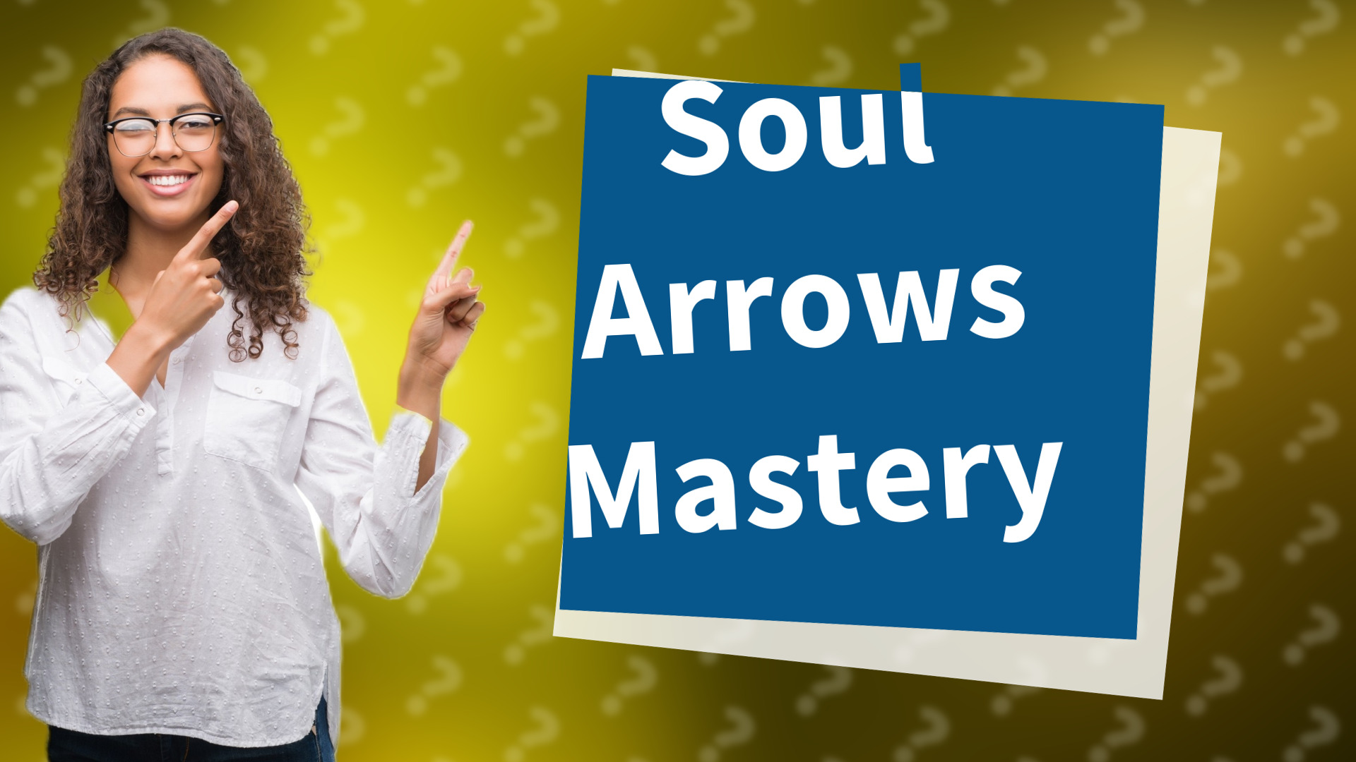 Soul Arrows Mastery
