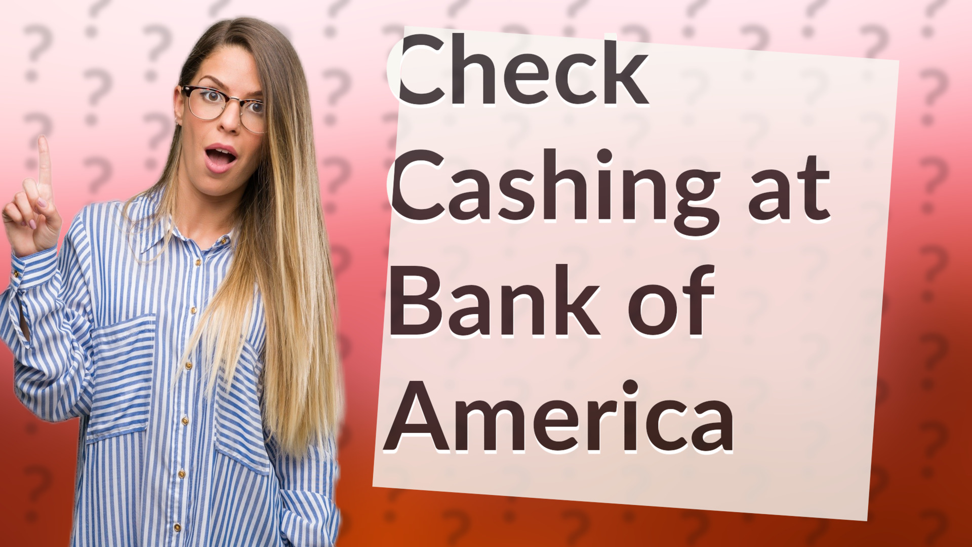 Check Cashing at Bank of America