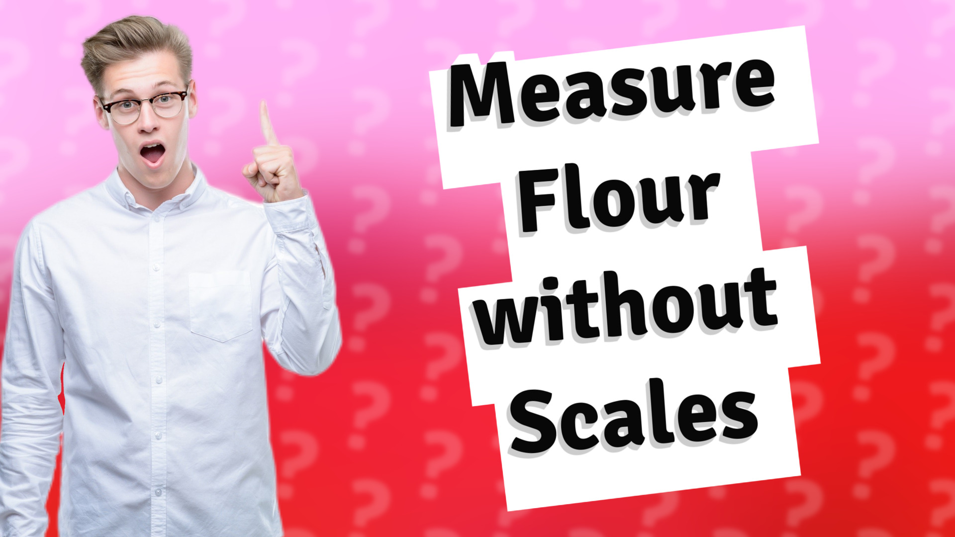 Measure Flour without Scales