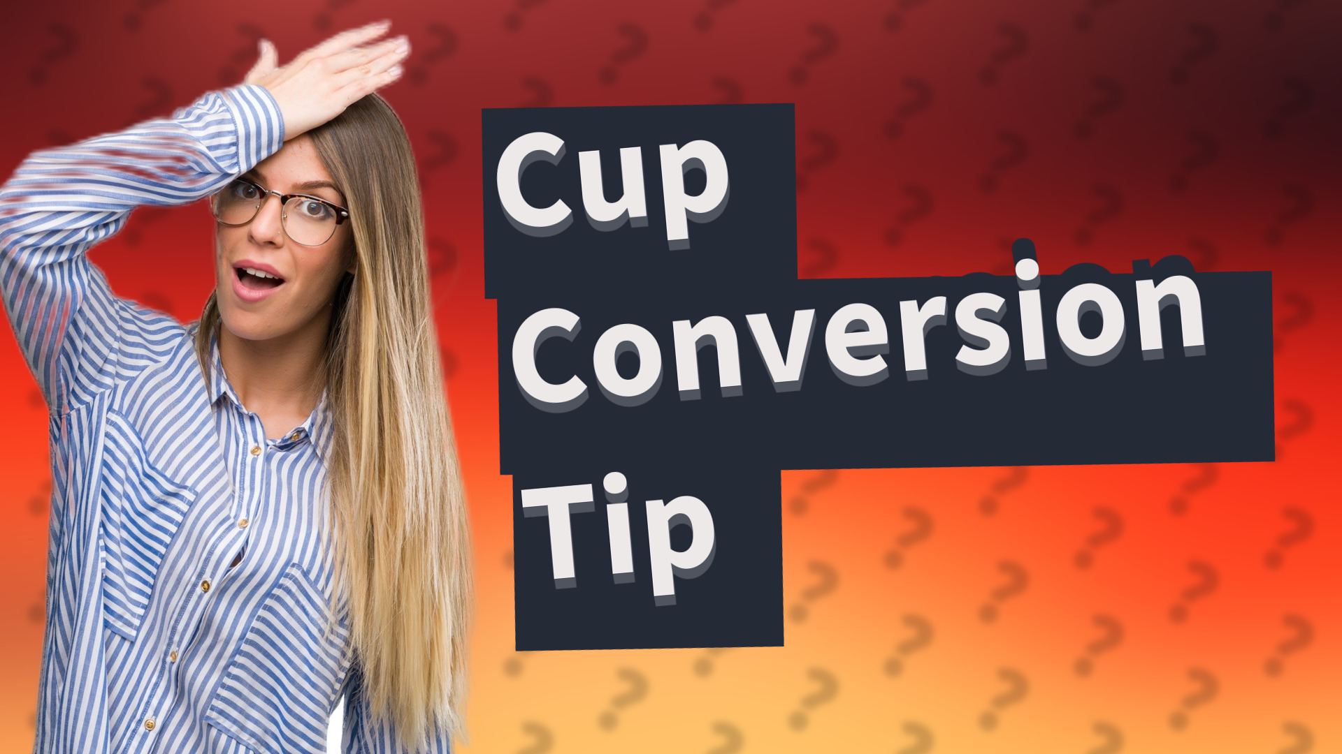 Cup Conversion Tip
