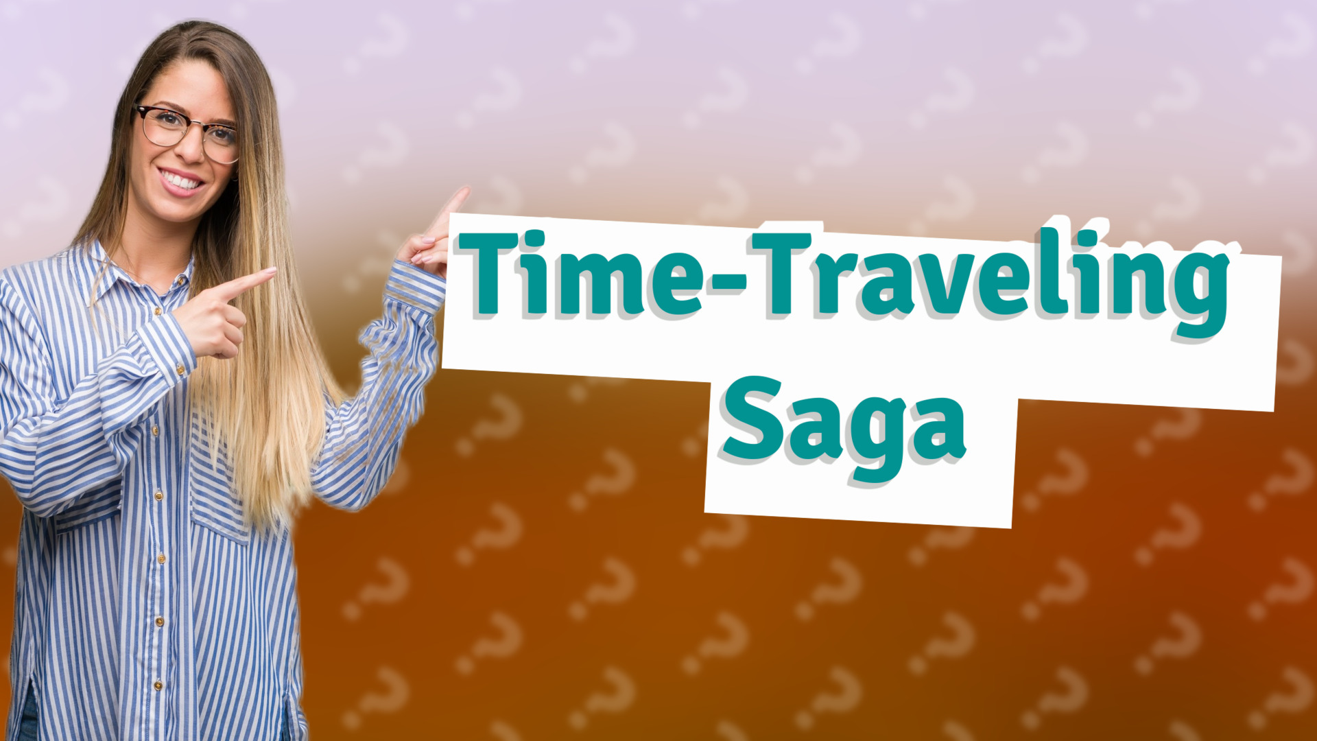 Time-Traveling Saga