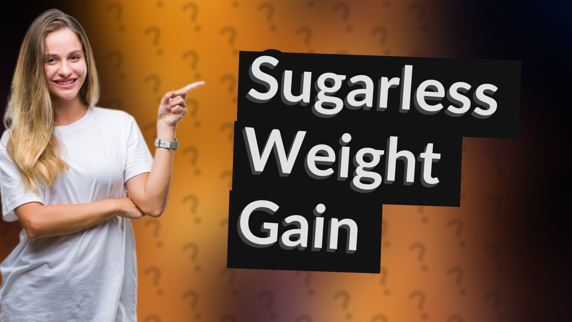 Sugarless Weight Gain