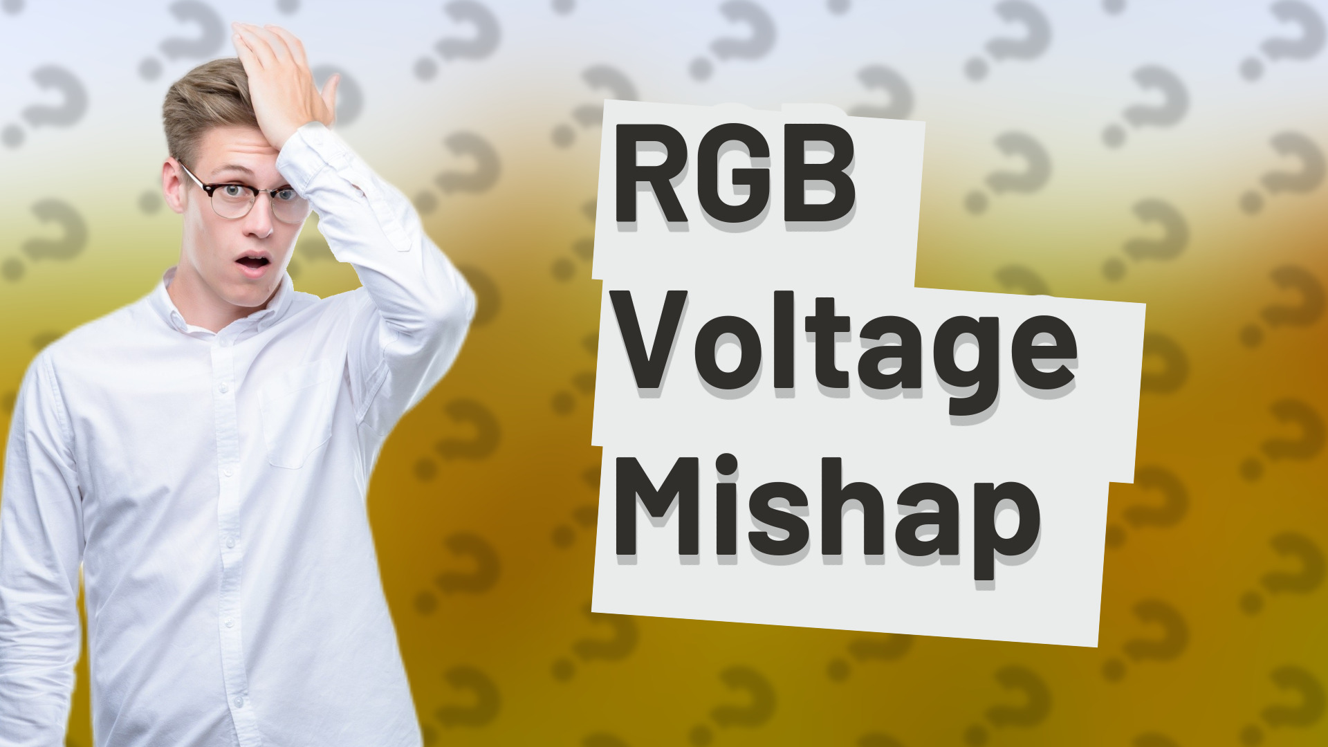 RGB Voltage Mishap