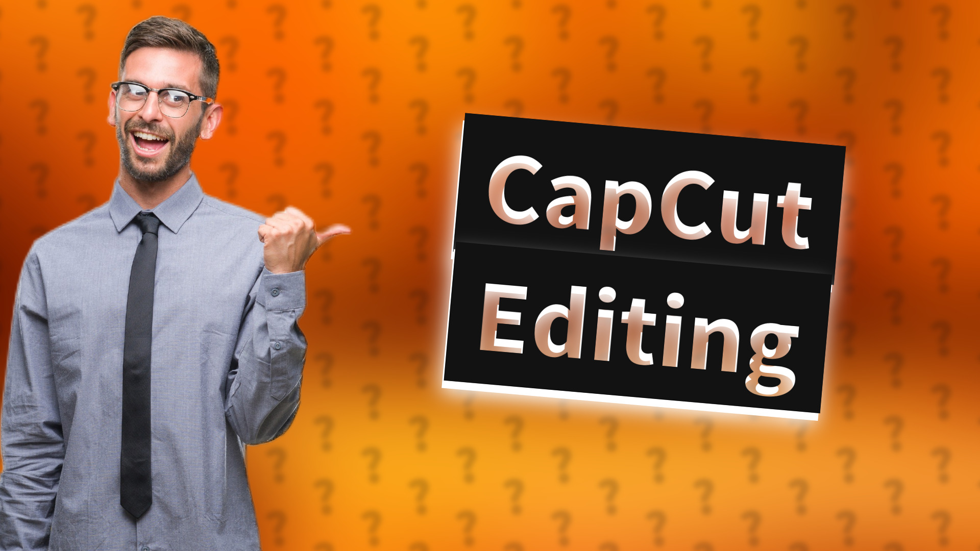 CapCut Editing