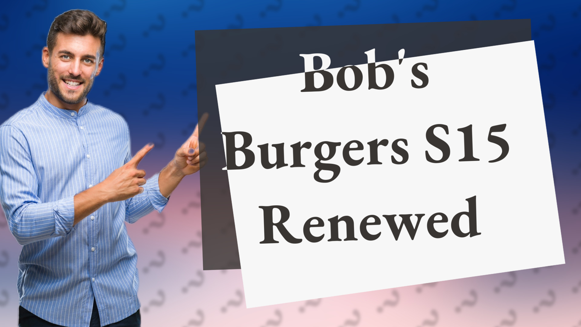 Bob's Burgers S15 Renewed