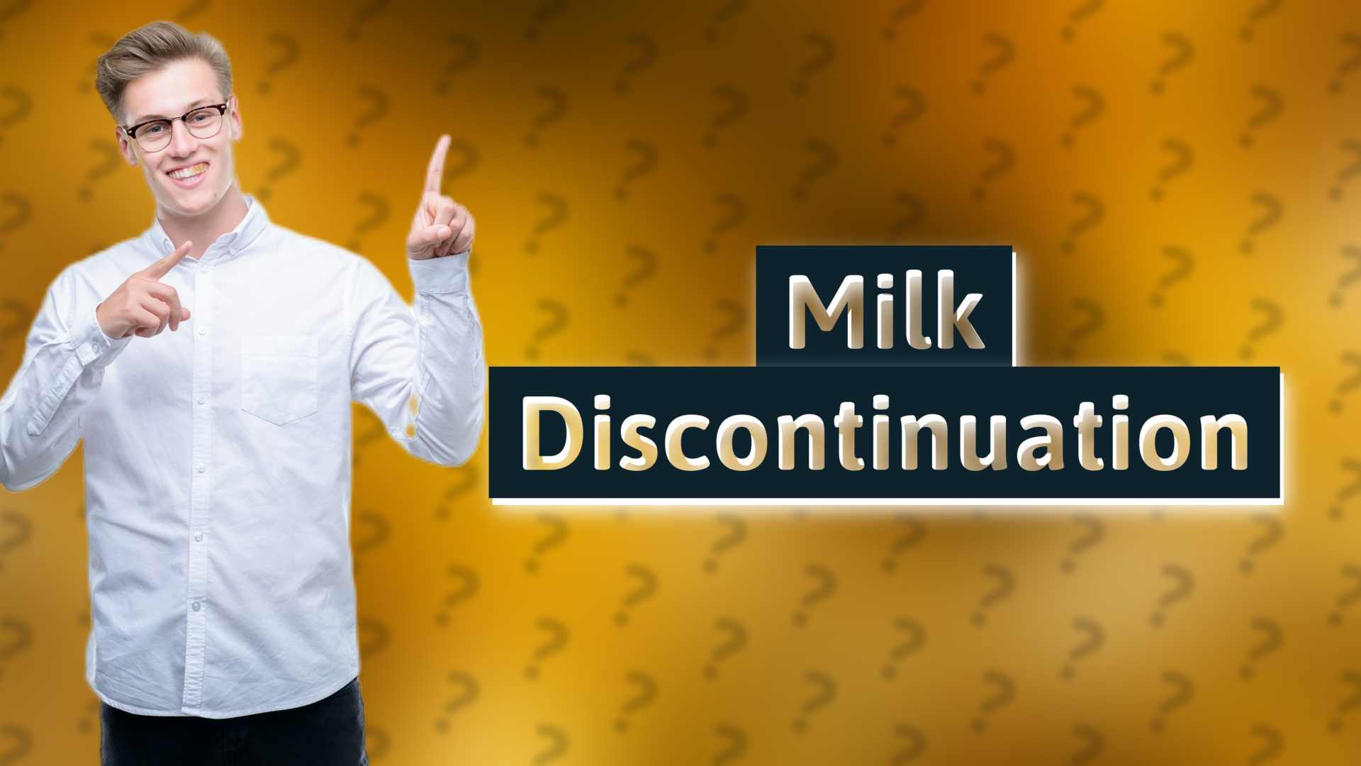 Milk Discontinuation