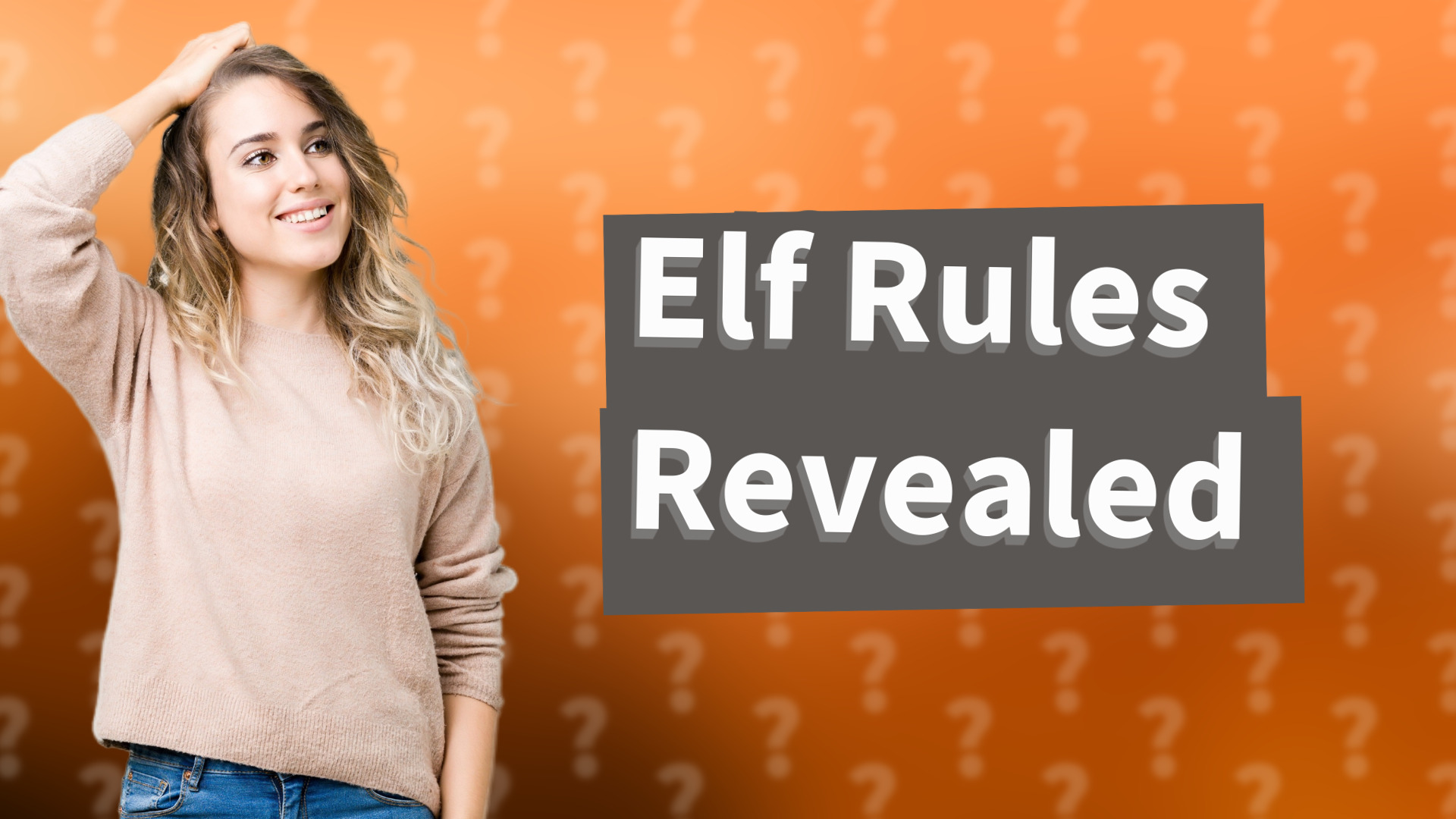Elf Rules Revealed