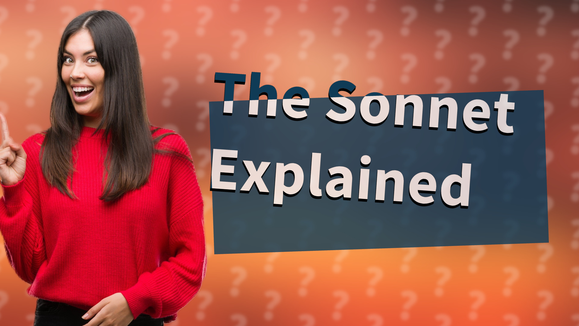 The Sonnet Explained