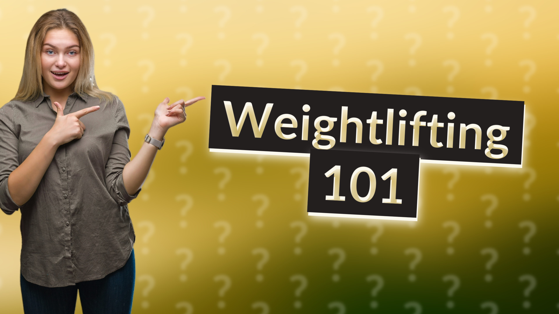 Weightlifting 101