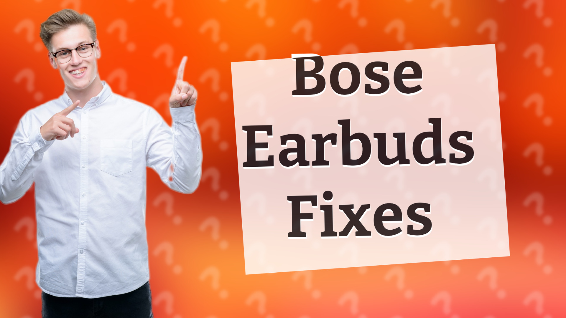 Bose Earbuds Fixes