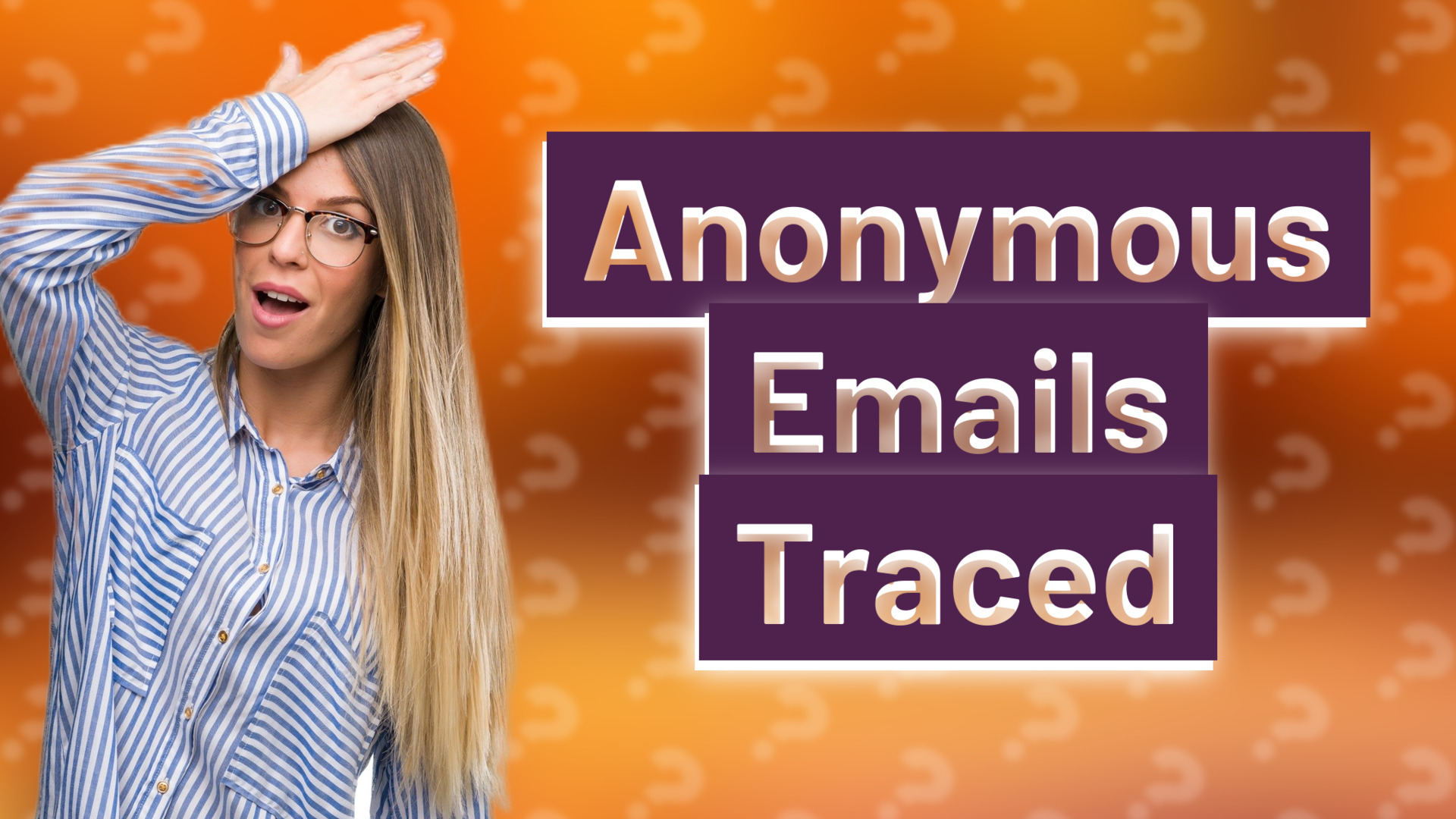Anonymous Emails Traced
