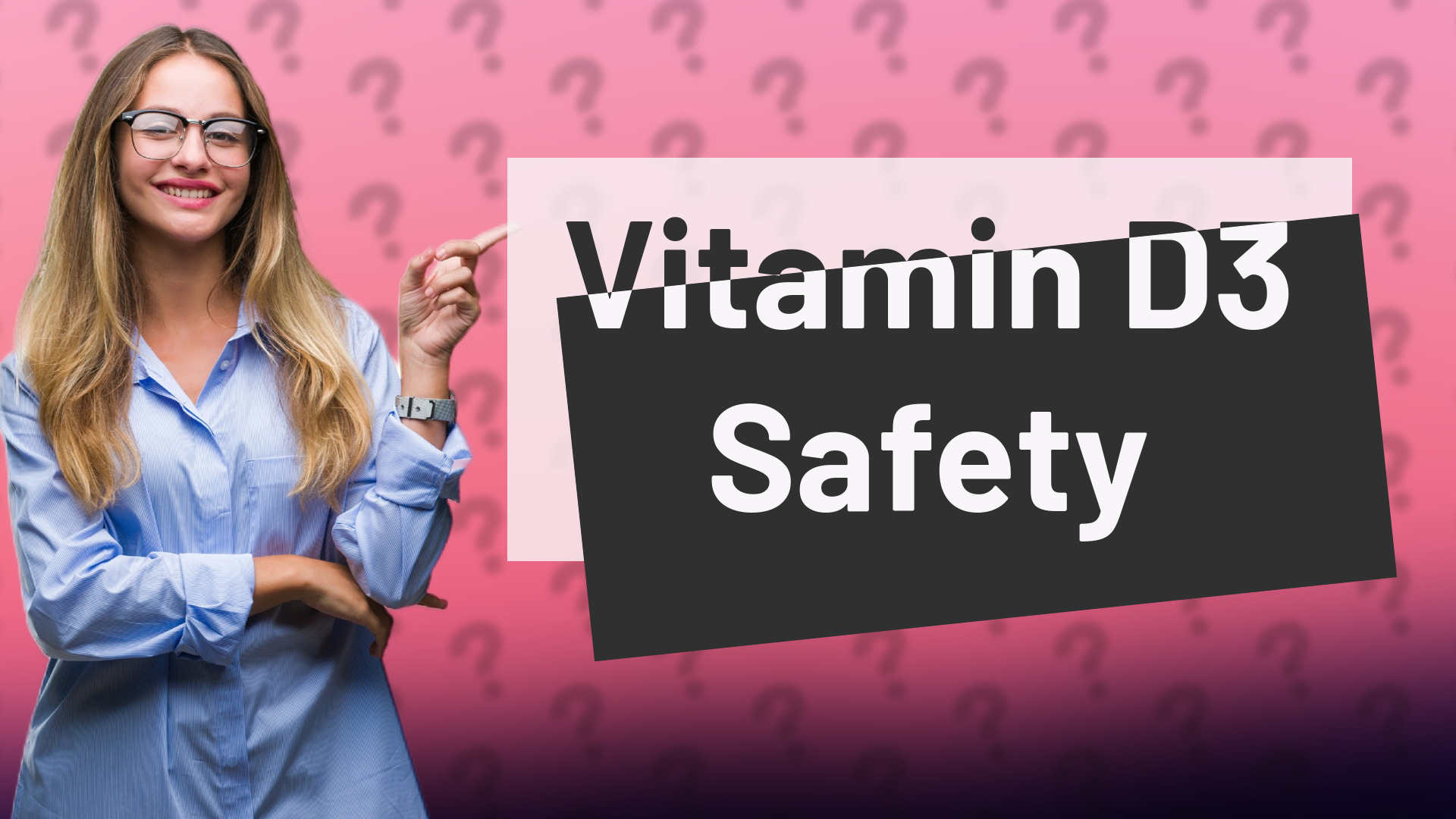 Vitamin D3 Safety