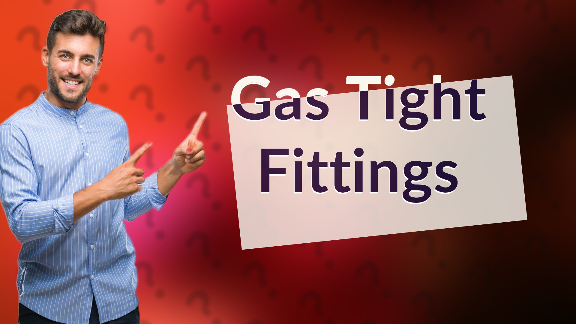 Gas Tight Fittings