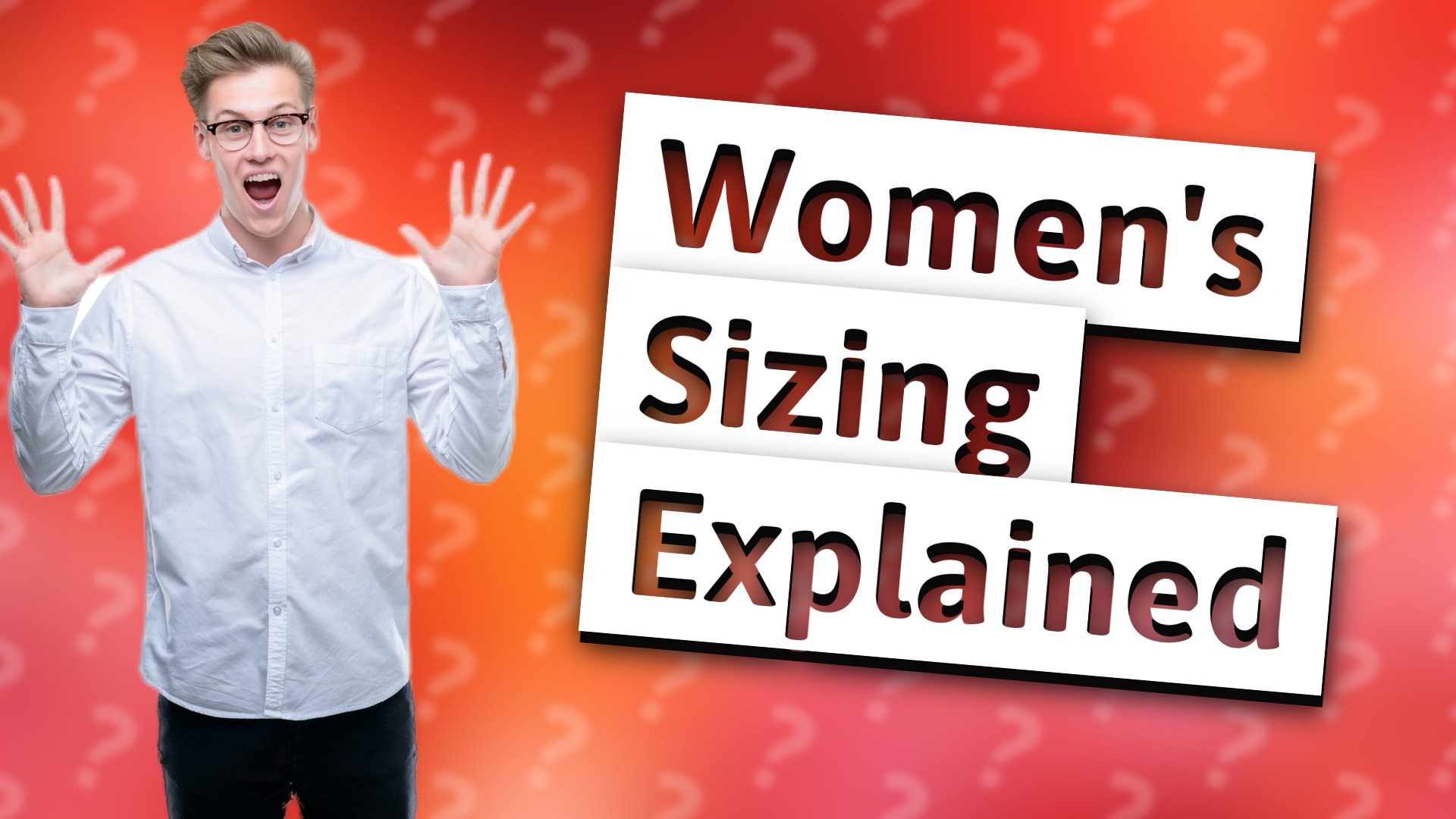 Women's Sizing Explained