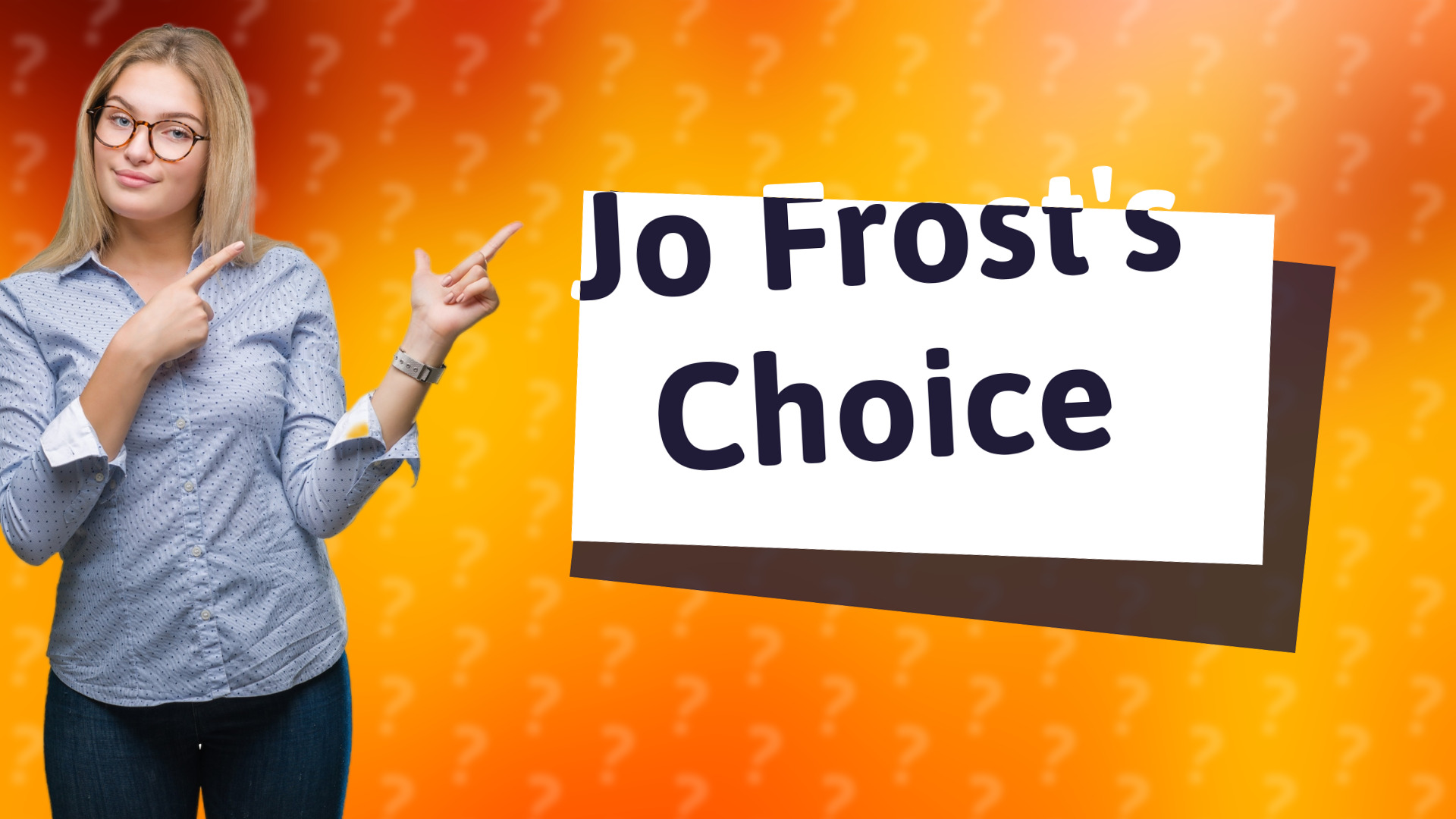 Jo Frost's Choice