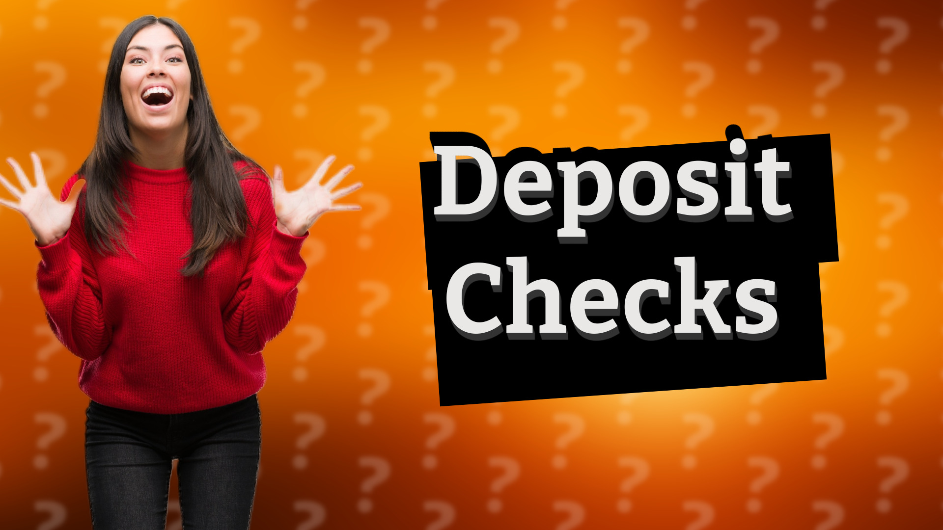 Deposit Checks