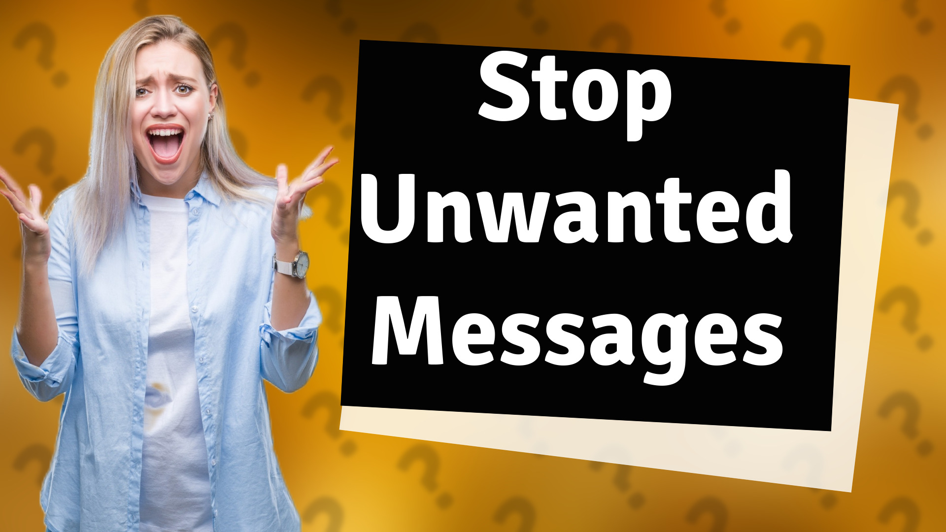 Stop Unwanted Messages