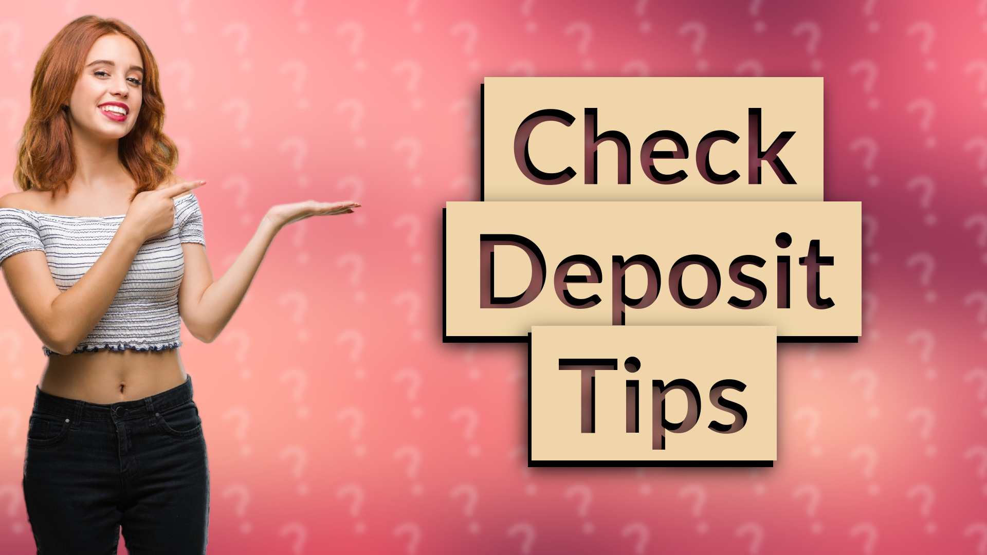 Check Deposit Tips