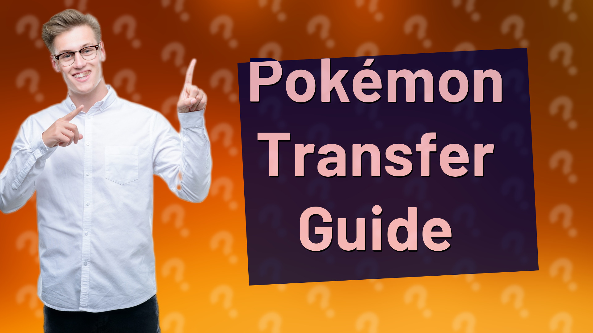 Pokémon Transfer Guide
